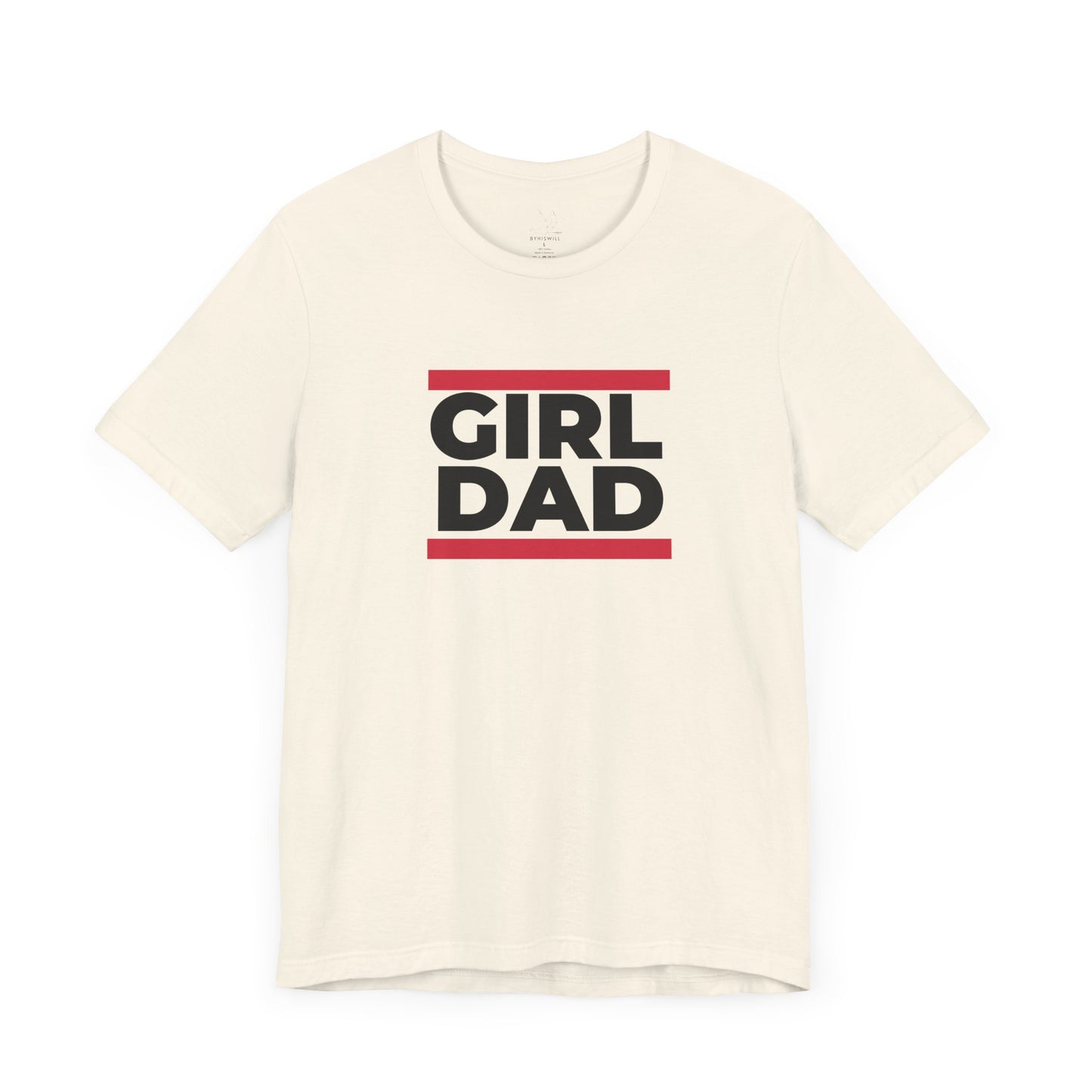 By His Will Brand | Girl Dad T-Shirt