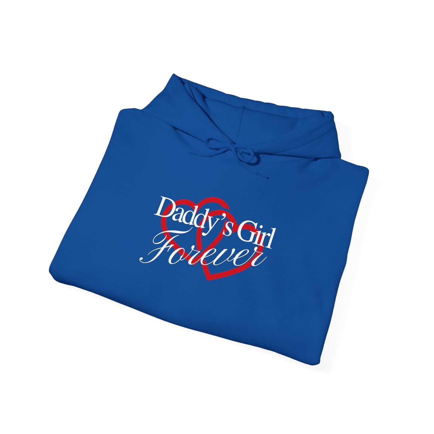 Daddy's Girl Forever | Hoodie