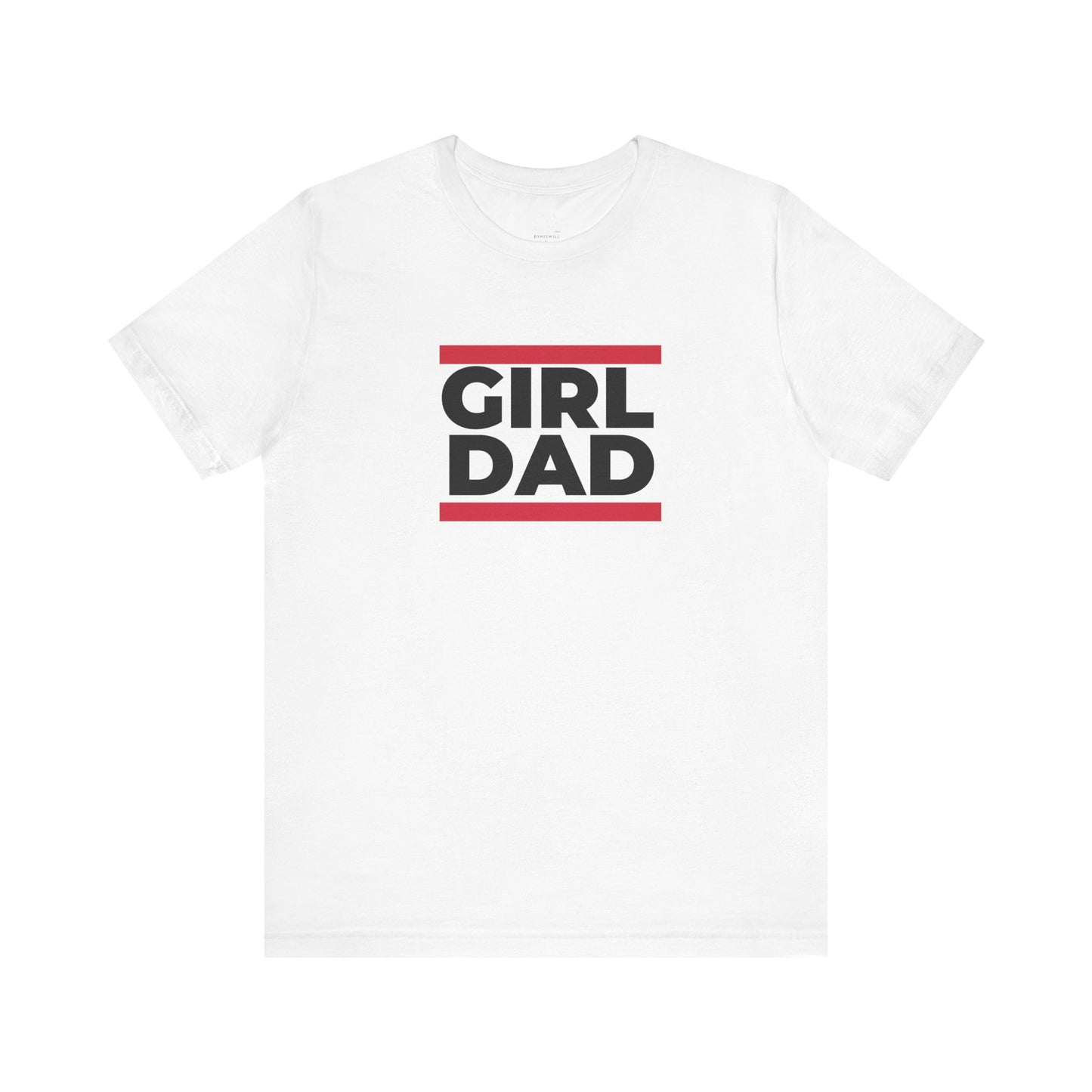 By His Will Brand | Girl Dad T-Shirt