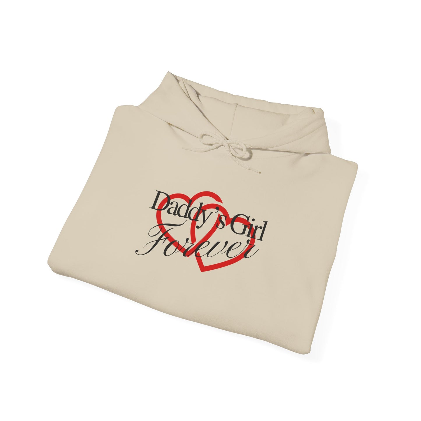Daddy's Girl Forever | Hoodie