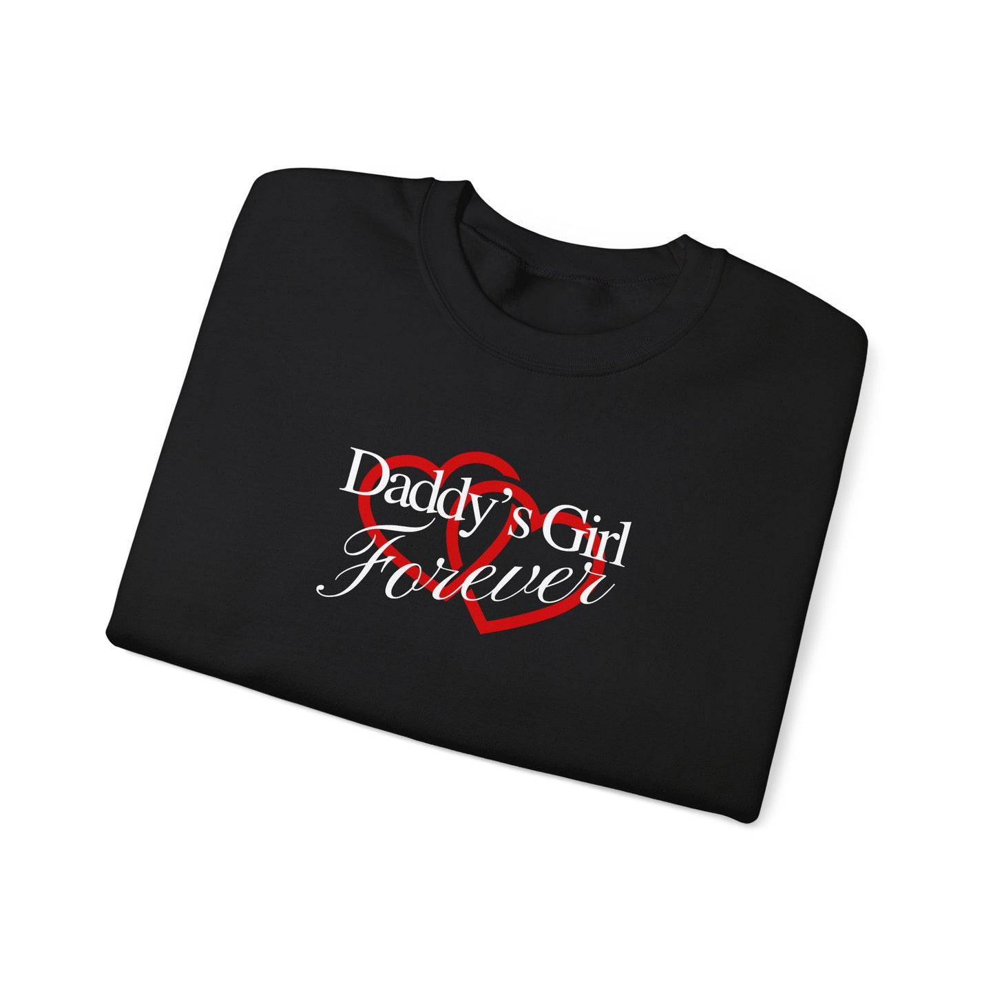 Daddy's Girl Forever | Crewneck