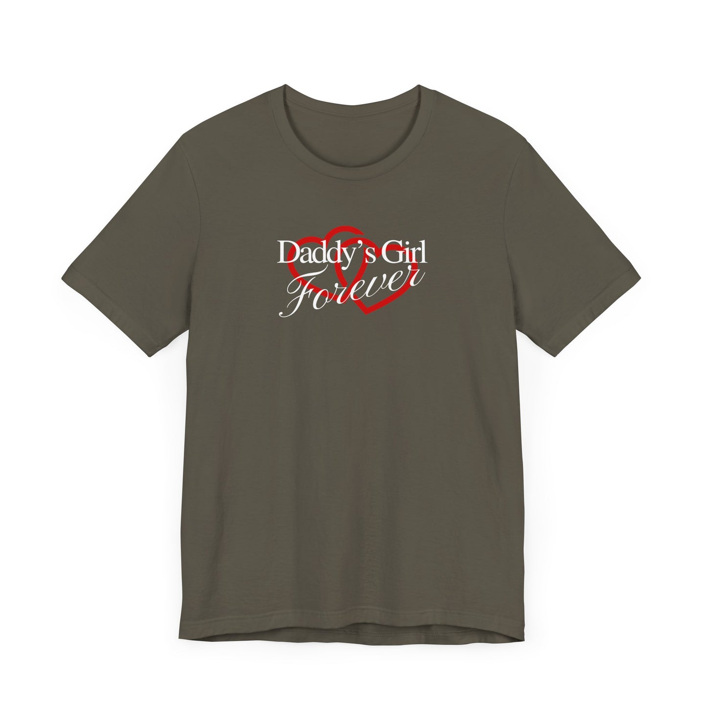 Daddy's Girl Forever | T-Shirt