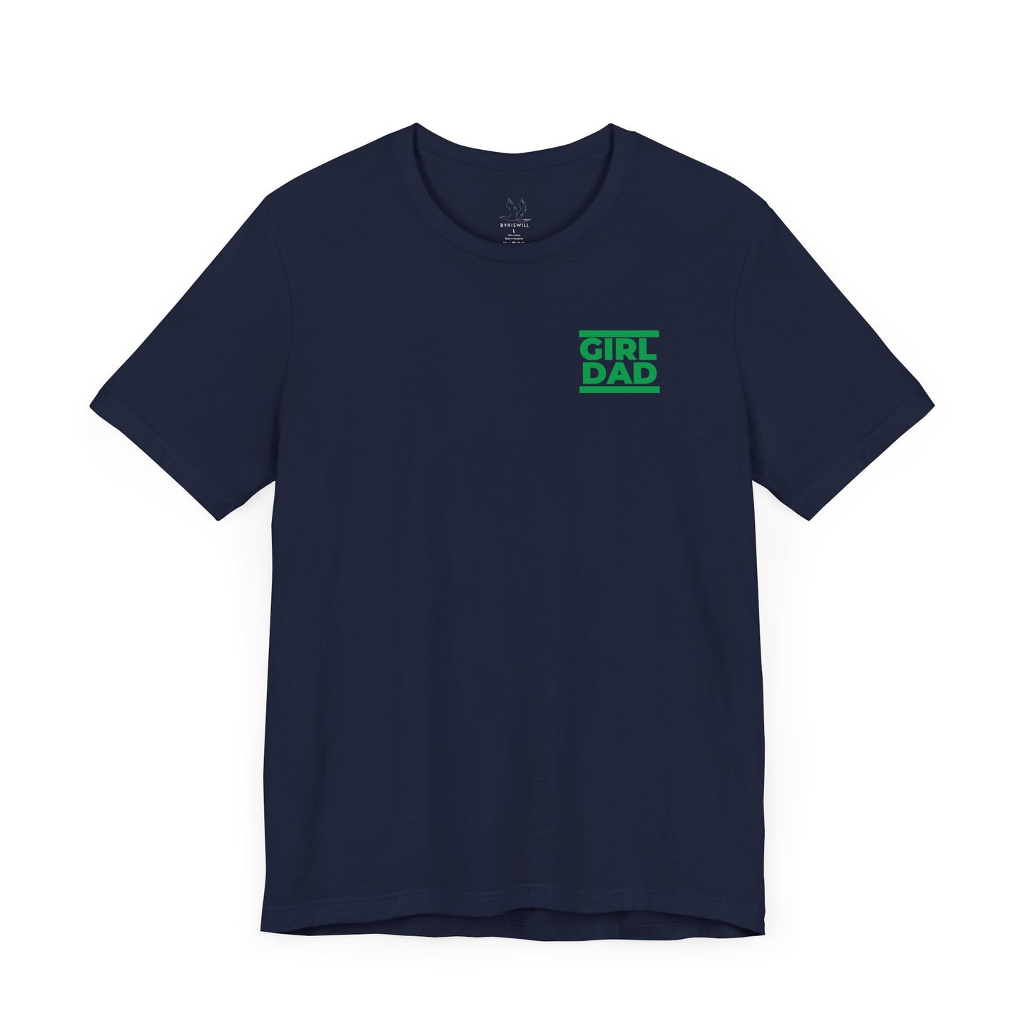 By His Will Brand | Girl Dad Green Logo T-Shirt