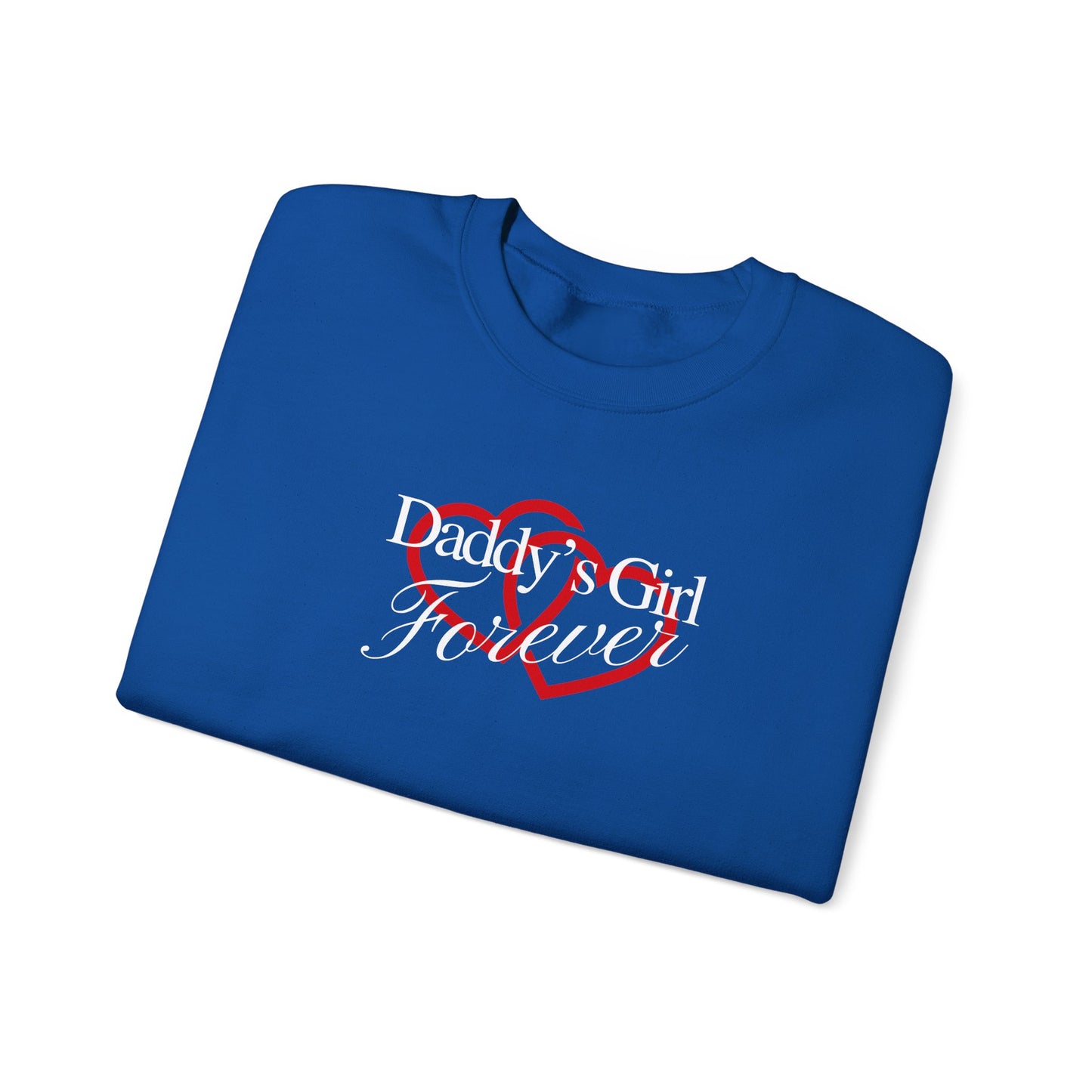 Daddy's Girl Forever | Crewneck
