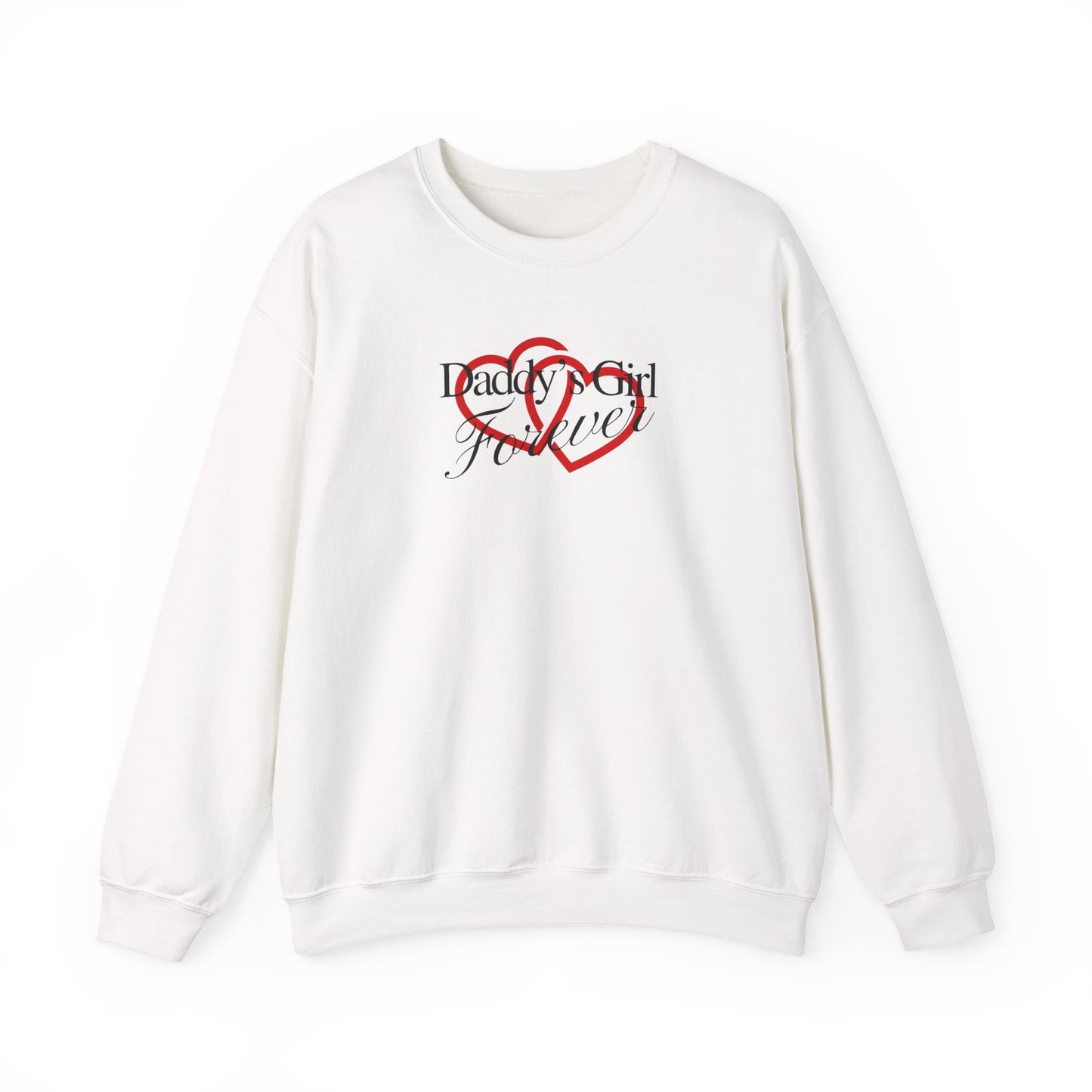 Daddy's Girl Forever | Crewneck