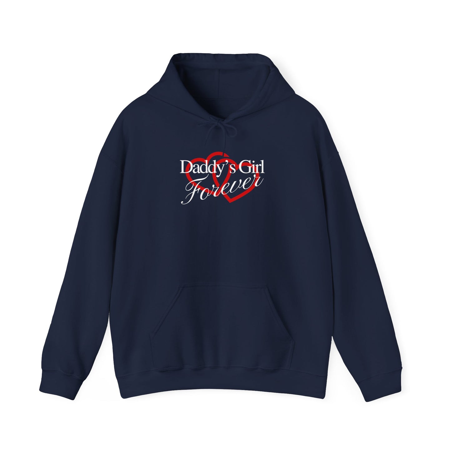 Daddy's Girl Forever | Hoodie