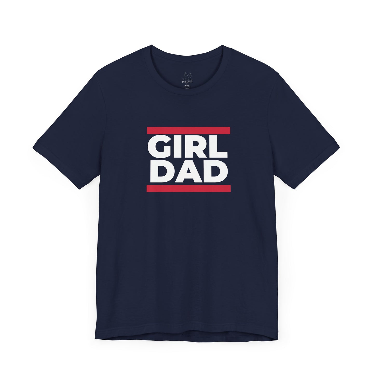 By His Will Brand | Girl Dad T-Shirt