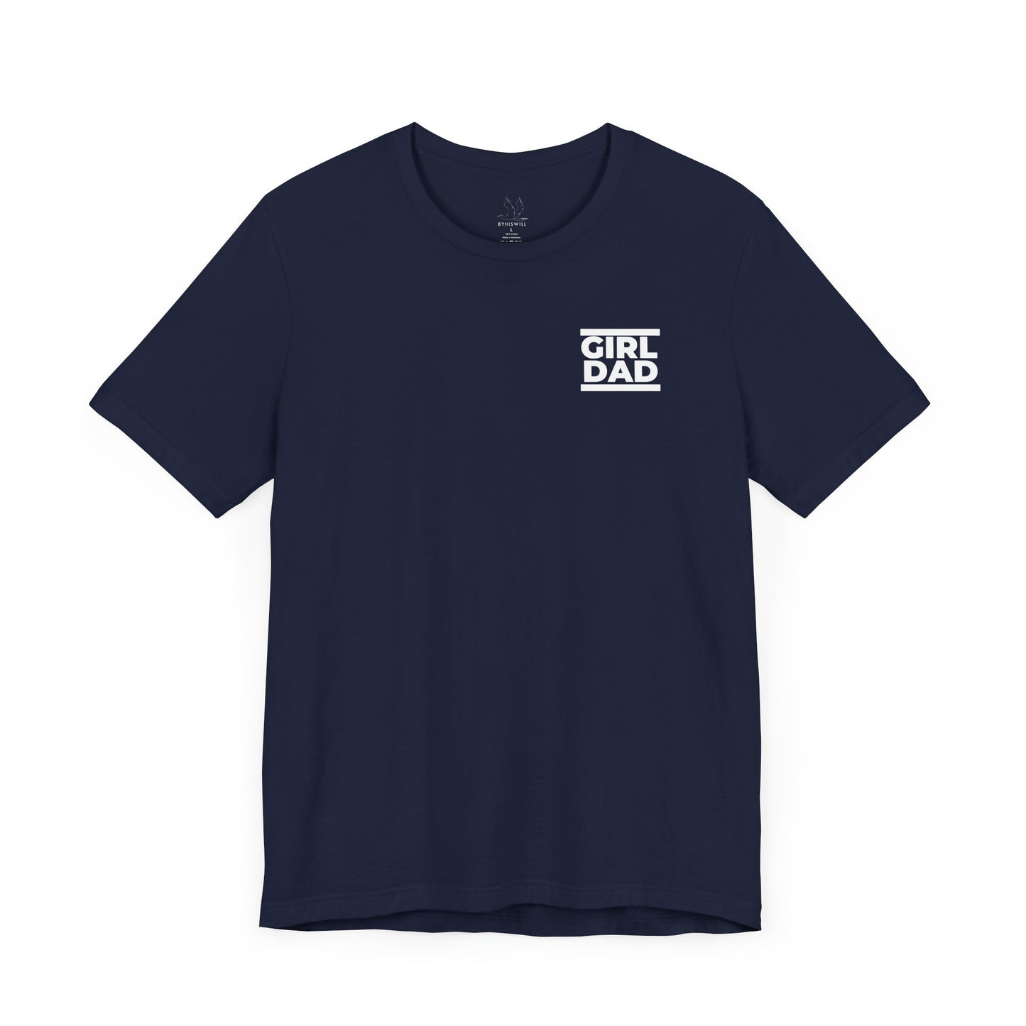 By His Will Brand | Girl Dad BxW T-shirt