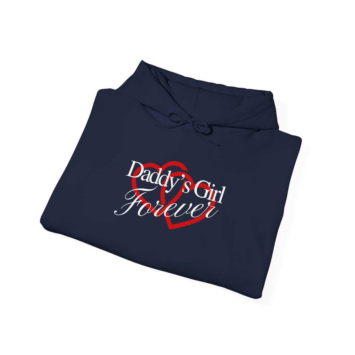 Daddy's Girl Forever | Hoodie