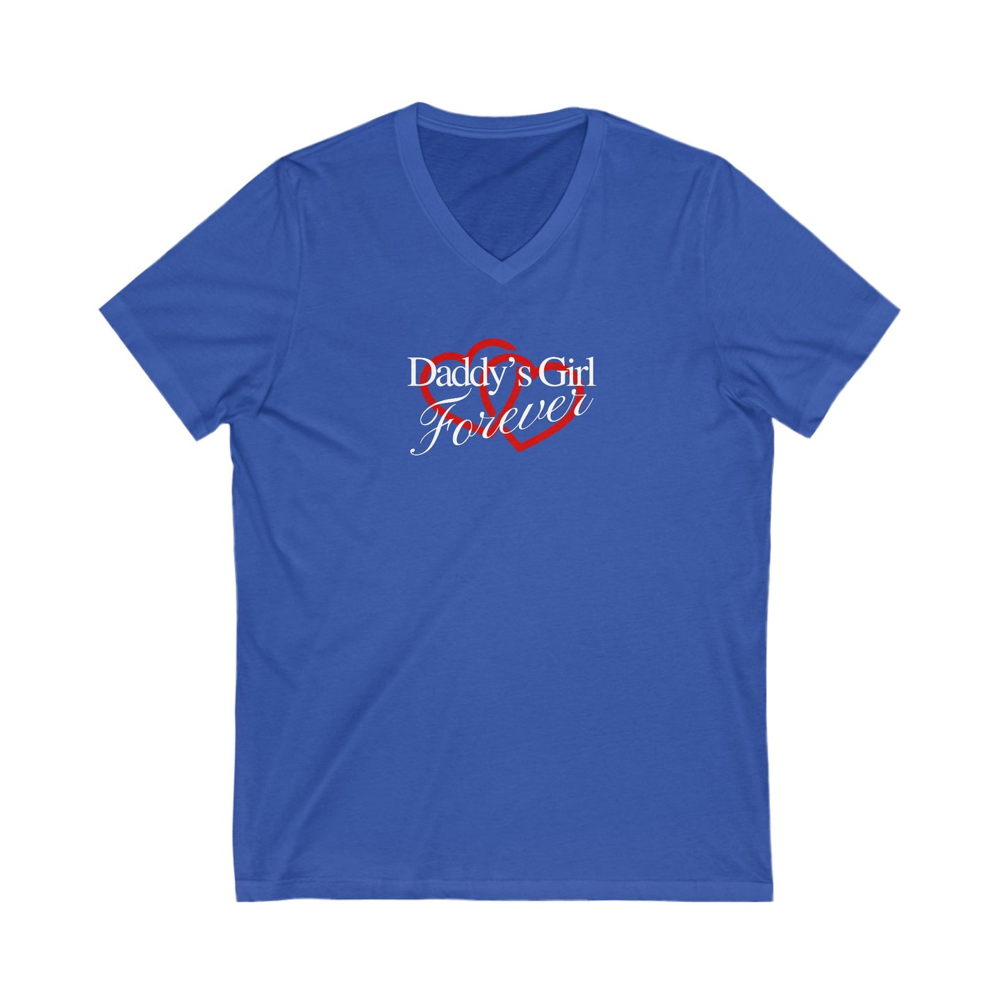 Daddy's Girl Forever | V-Neck T-Shirt