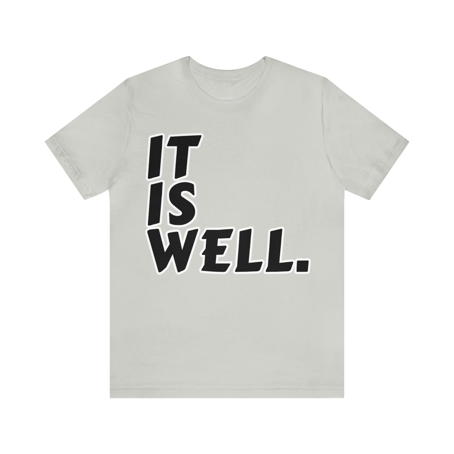 By His Will Brand | It Is Well t-shirt