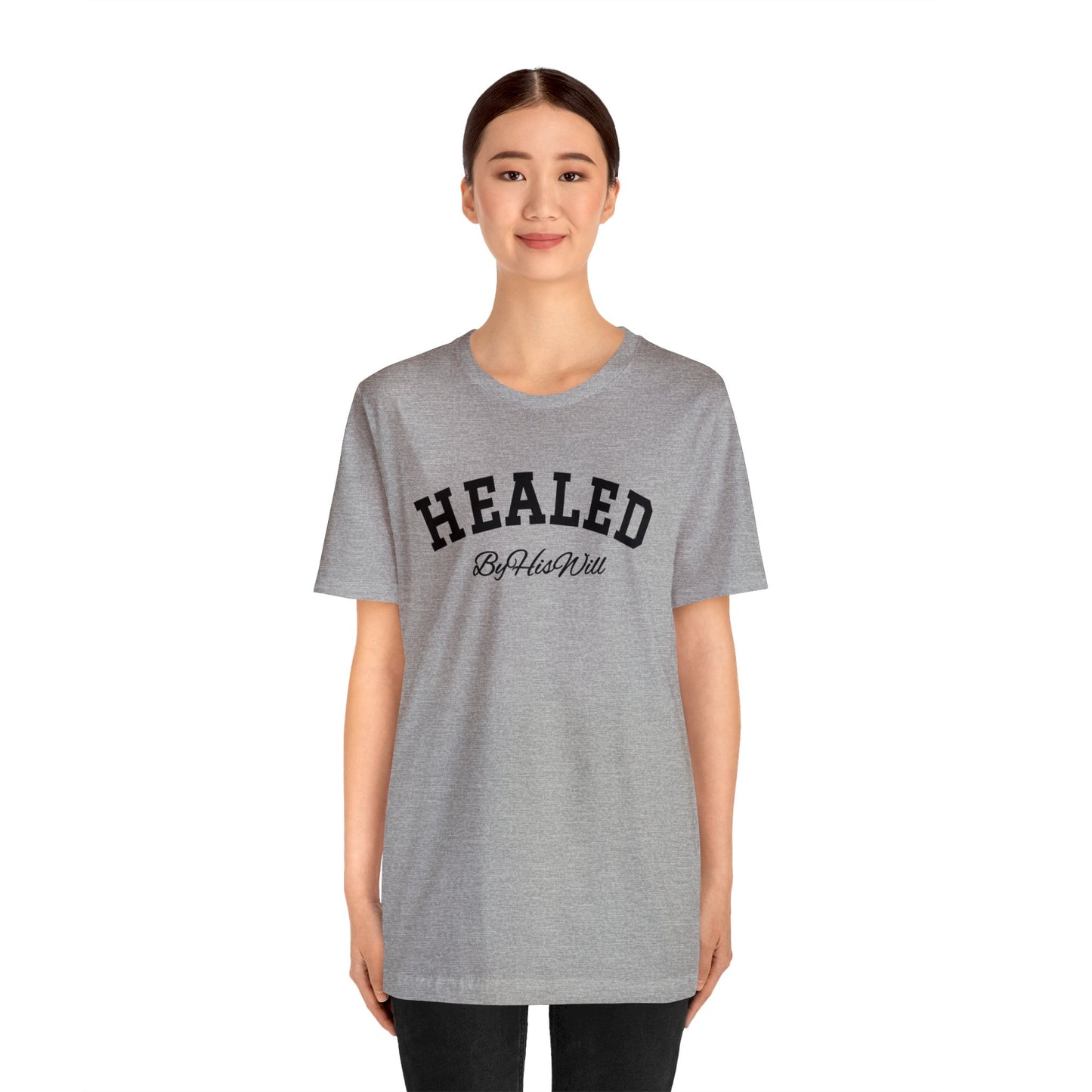 By His Will Brand | Child of God Collection | Healed t-shirt