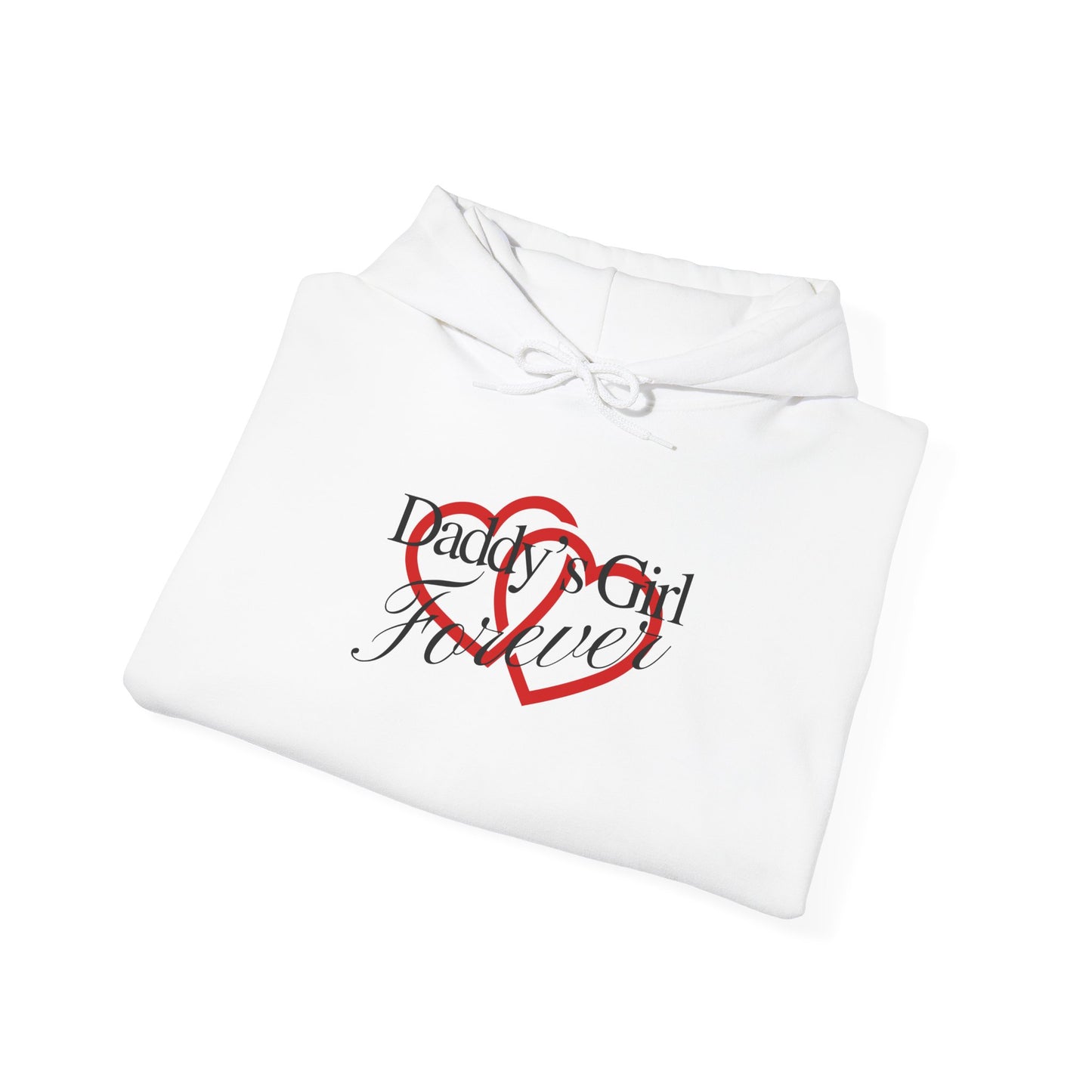 Daddy's Girl Forever | Hoodie