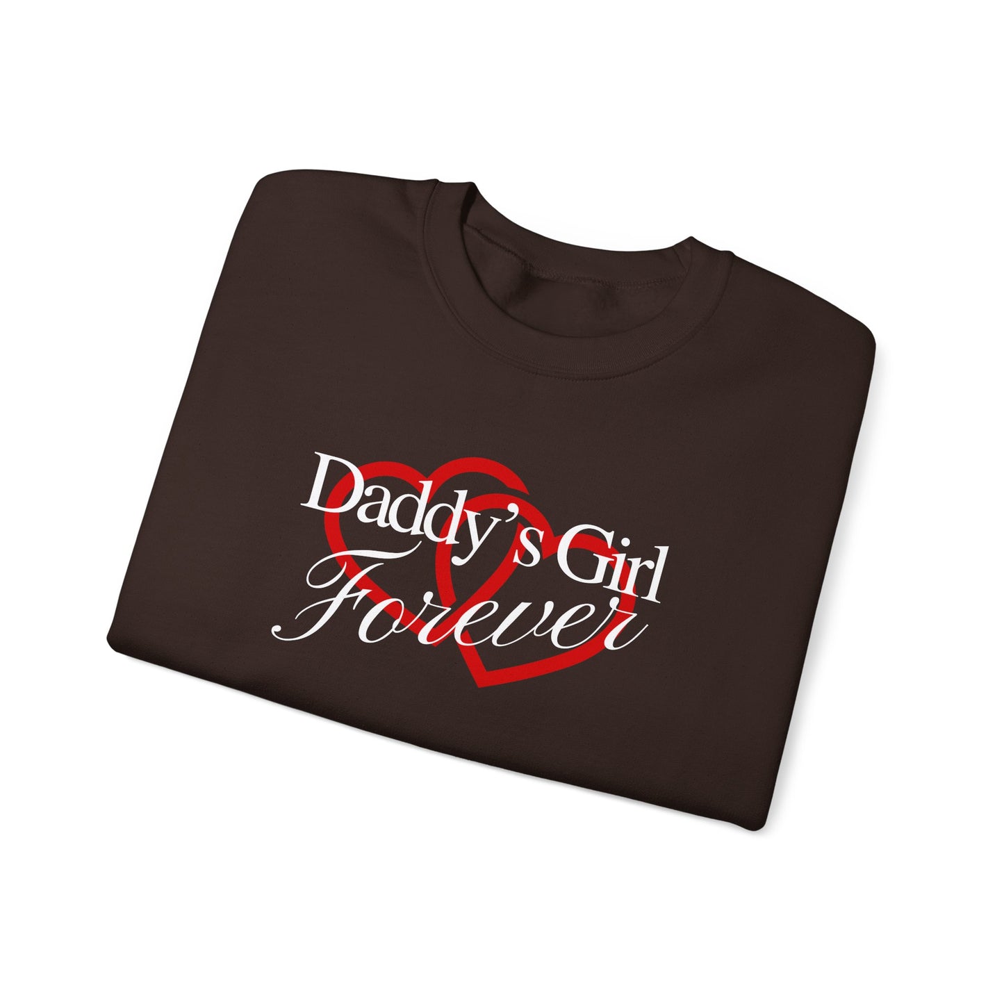 By His Will Brand | GirlDads Care | Daddy's Girl Forever Sweatshirt