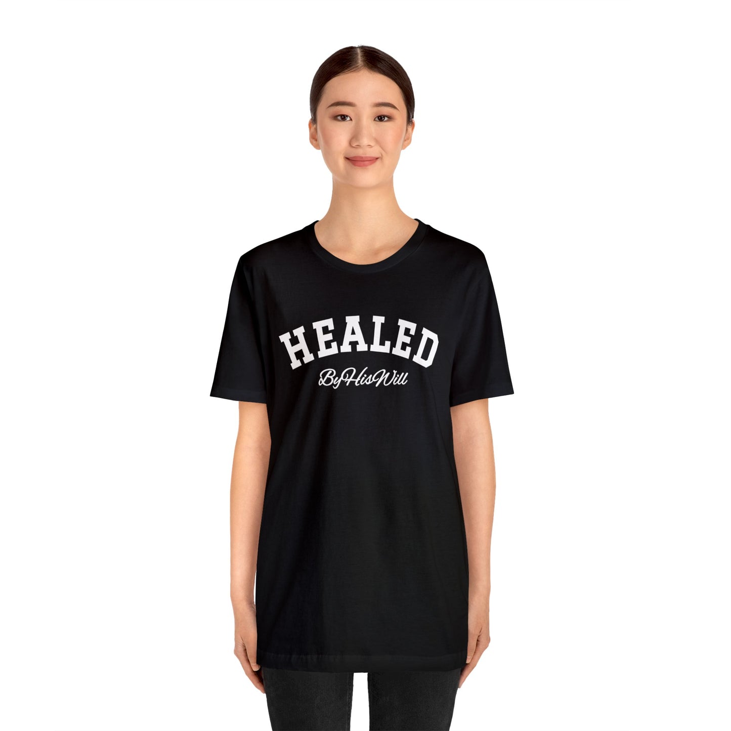 By His Will Brand | Child of God Collection | Healed t-shirt