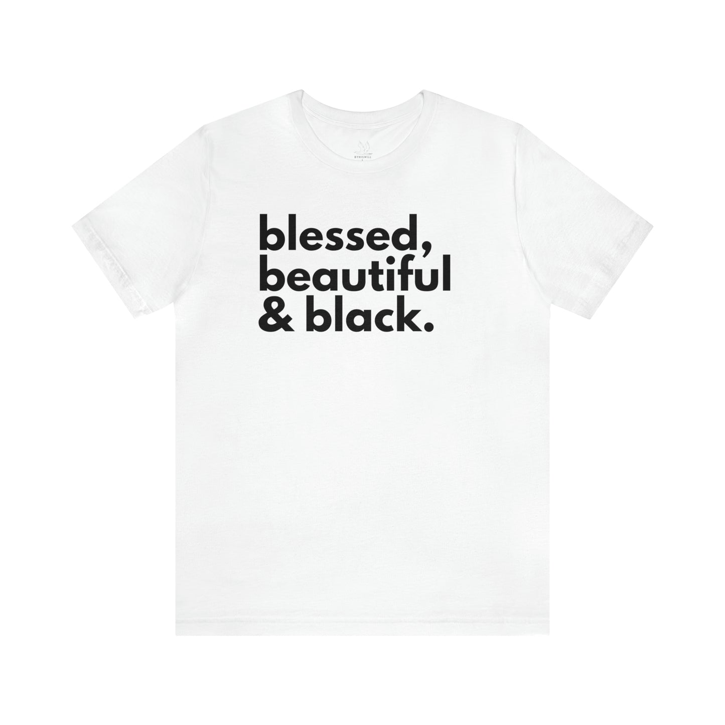 BHW Blessed, Beautiful & Black t-shirt