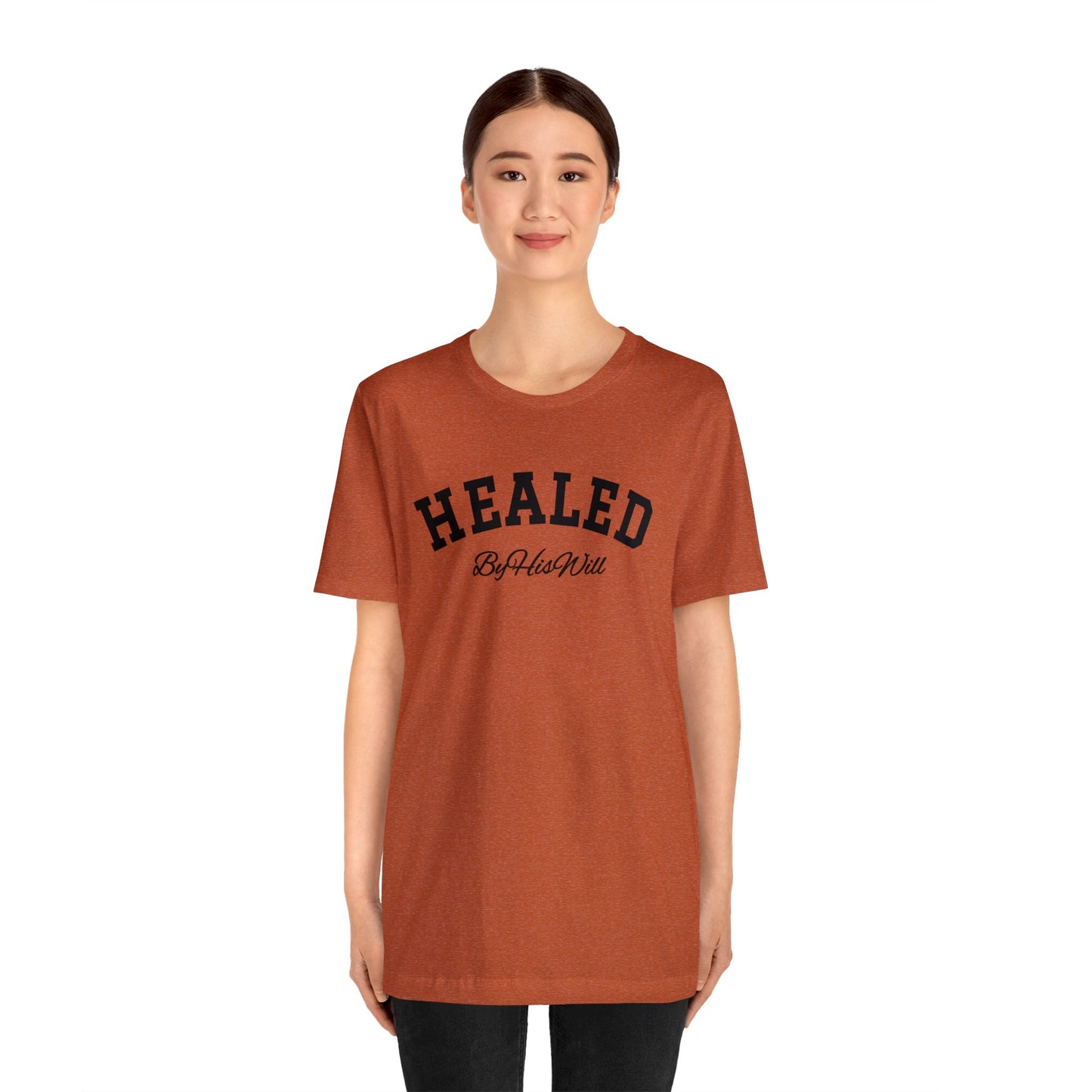 By His Will Brand | Child of God Collection | Healed t-shirt