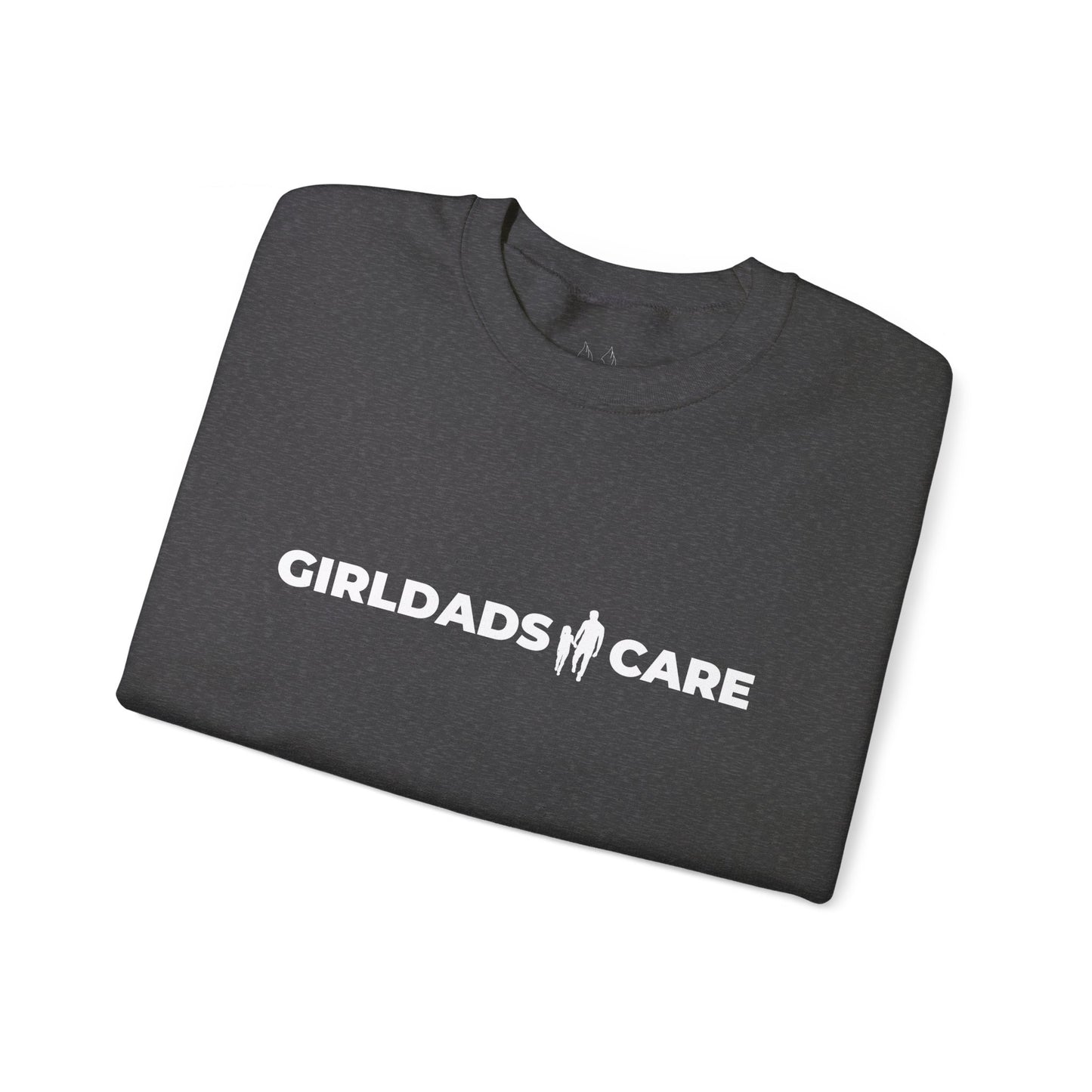 GIRLDADS CARE OFFICIAL Crewneck