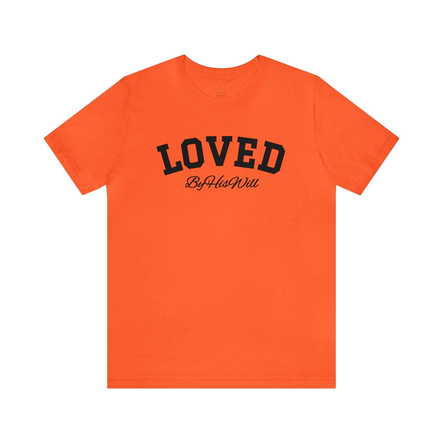 By His Will Brand | Child of God Collection | Loved t-shirt