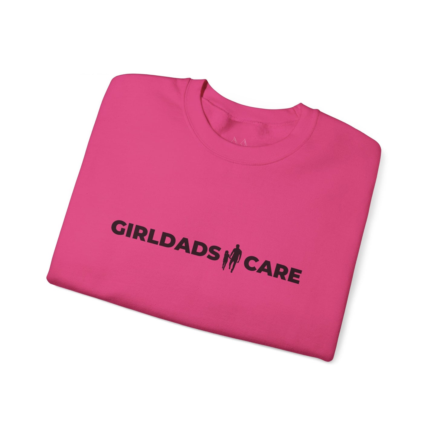 GIRLDADS CARE OFFICIAL Crewneck