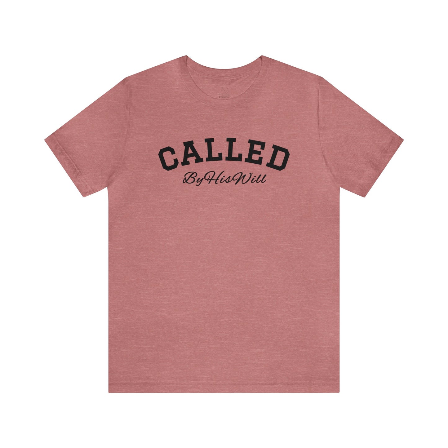 By His Will Brand | Child of God Collection | Called T-shirt