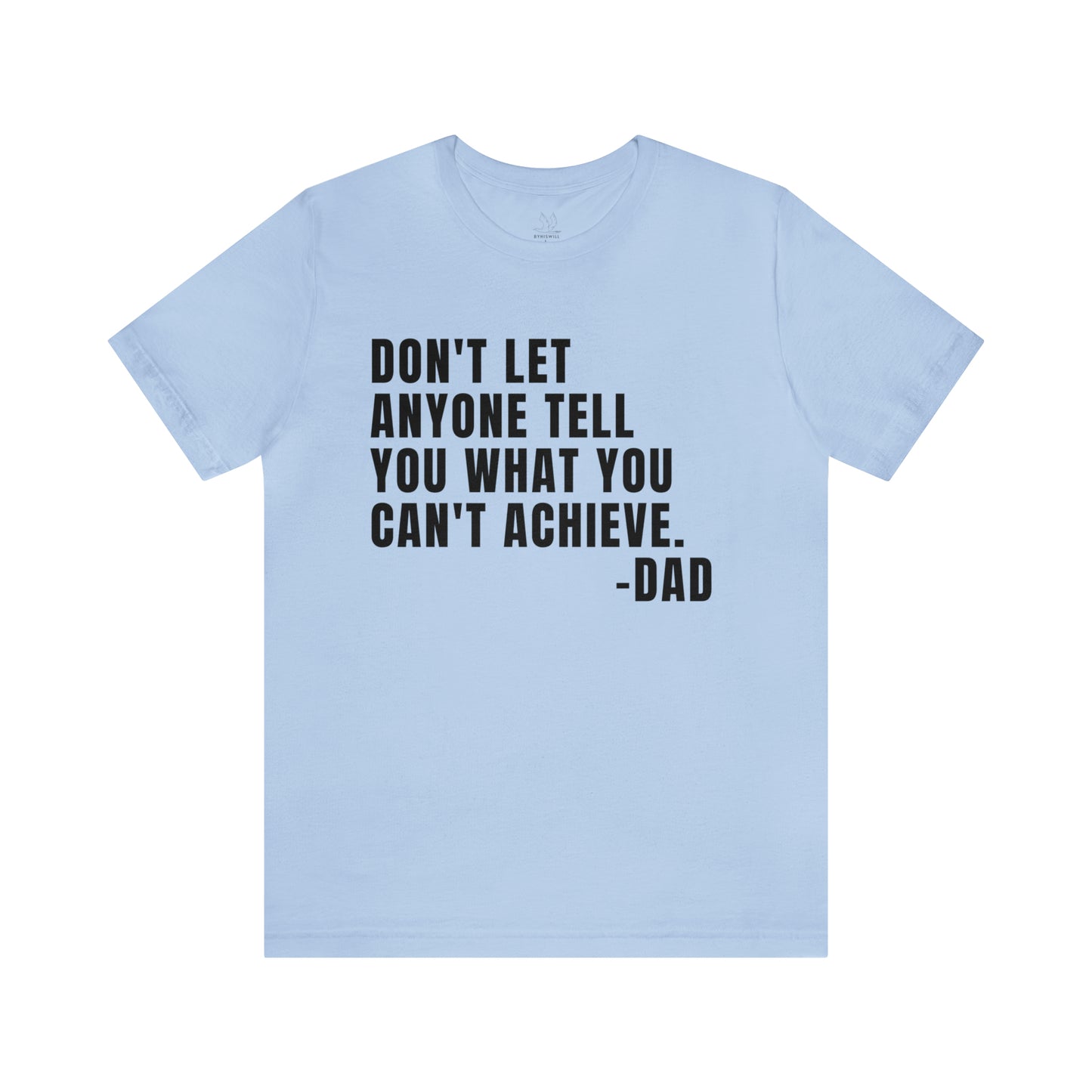 Messages From Dad t-shirt -Vol. 1