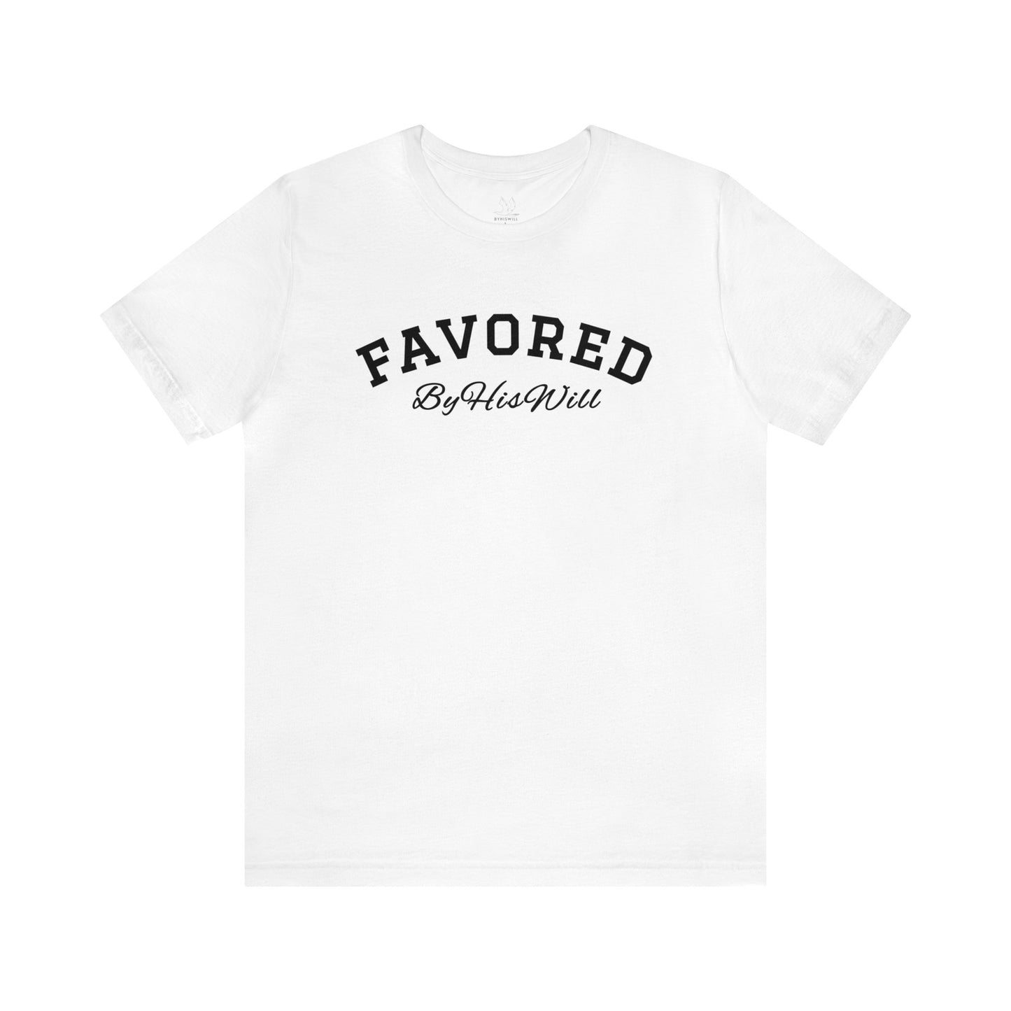 By His Will Brand | Child of God Collection | Favored T-shirt