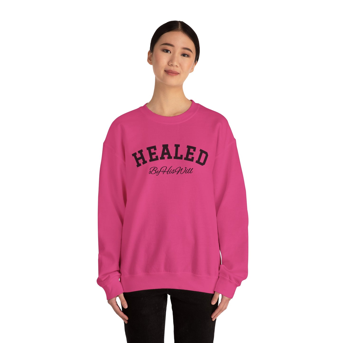 By His Will Brand | Child of God Collection | Healed Sweatshirt