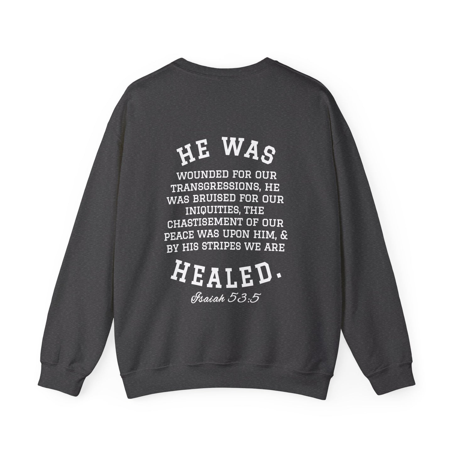 By His Will Brand | Child of God Collection | Healed Sweatshirt