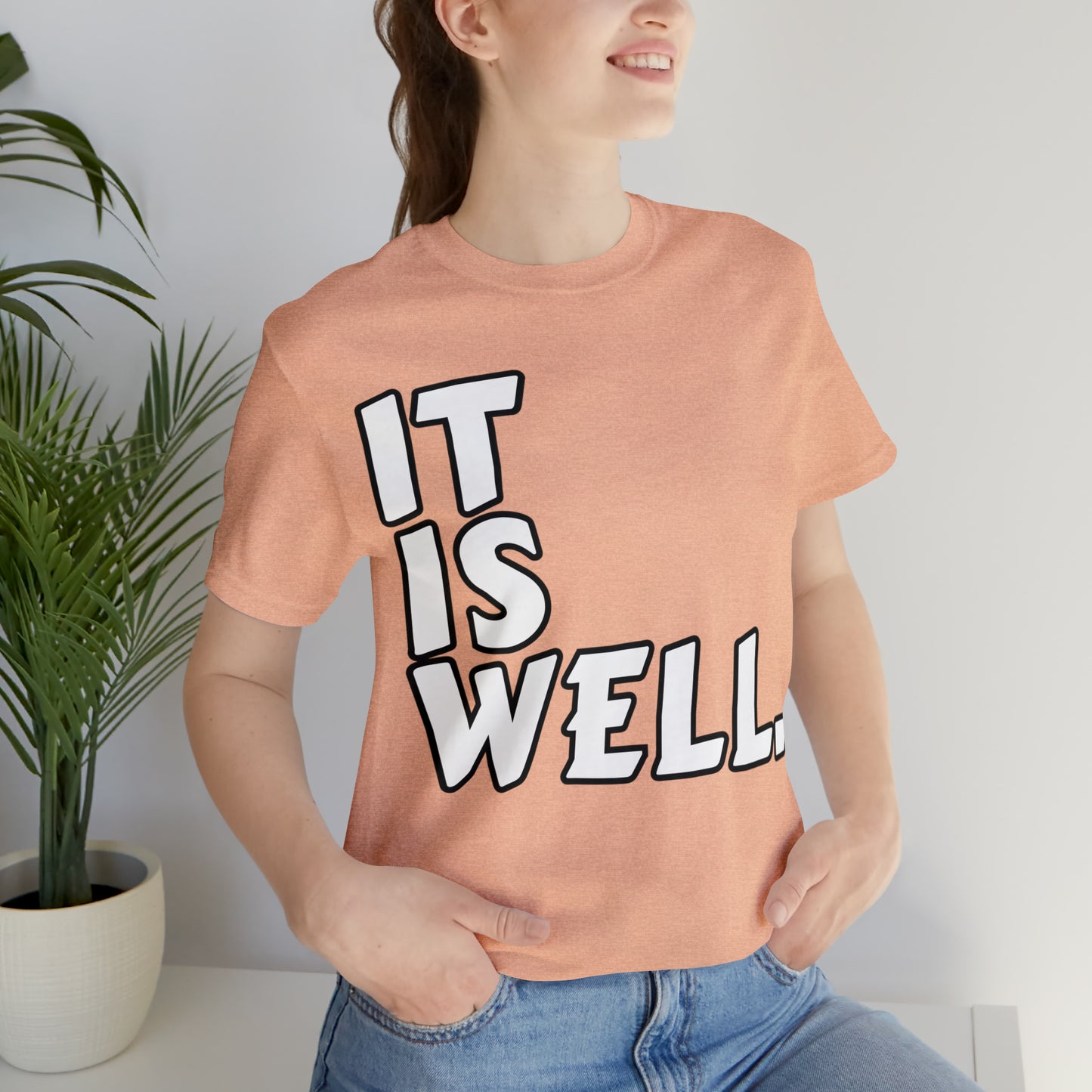 By His Will Brand | It Is Well t-shirt