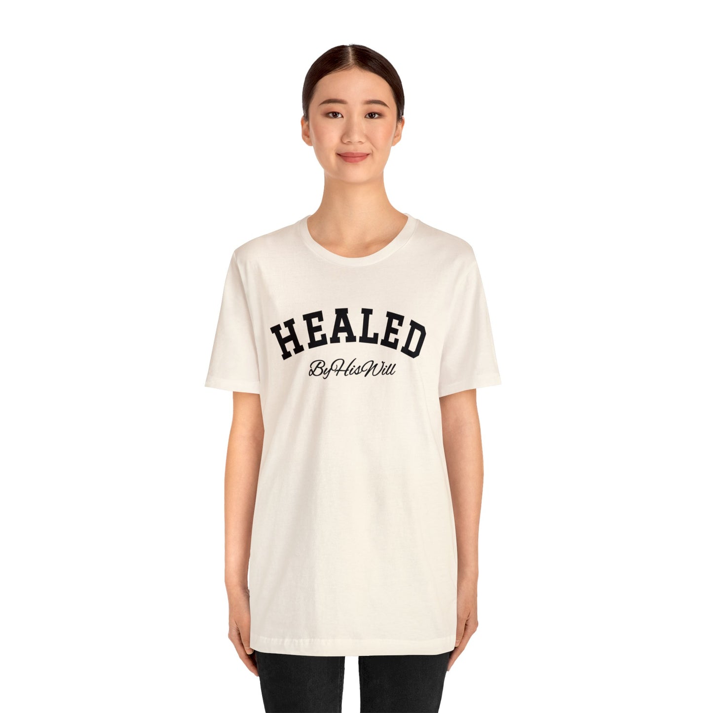 By His Will Brand | Child of God Collection | Healed t-shirt