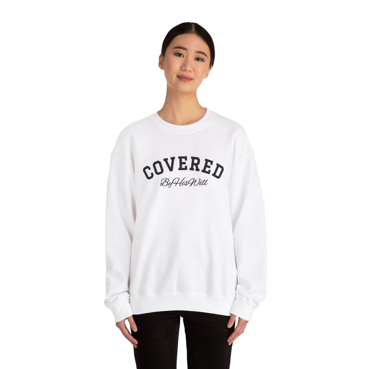 By His Will Brand | Child of God Collection | Covered Crewneck Sweatshirt