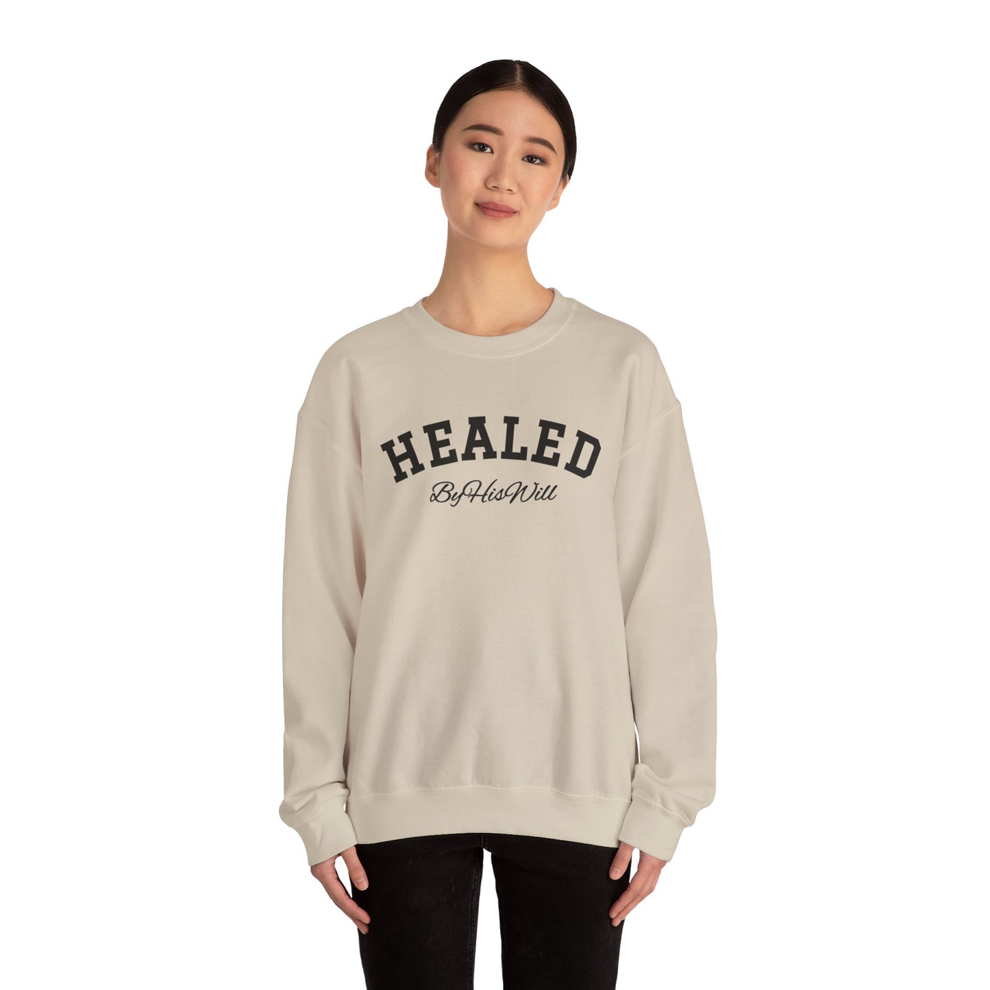 By His Will Brand | Child of God Collection | Healed Sweatshirt