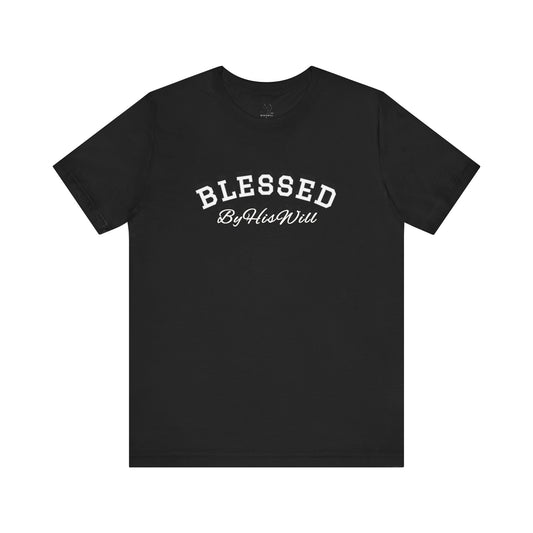 By His Will Brand | Child of God Collection | Blessed T-shirt