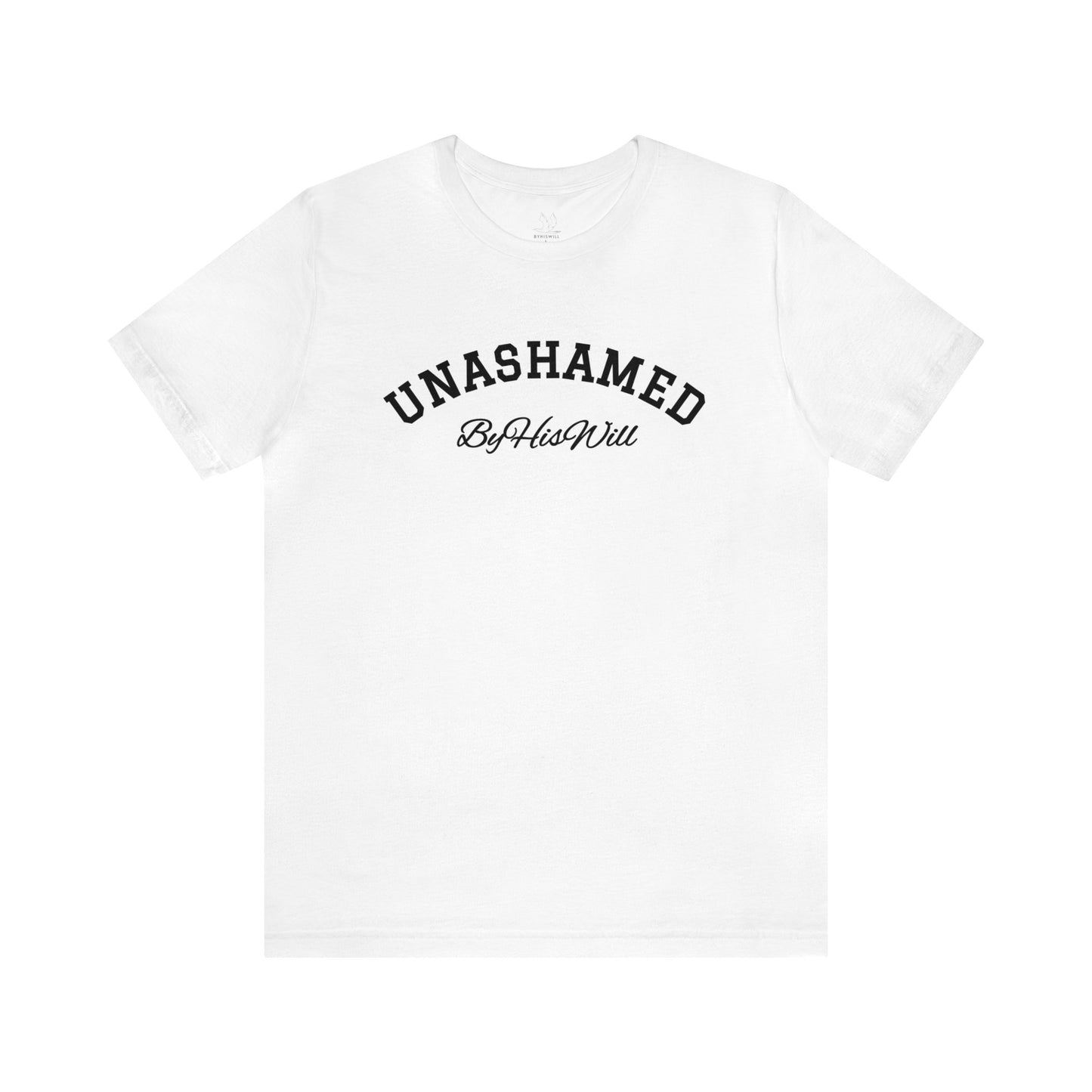 By His Will Brand | Child of God Collection | Unashamed T-shirt