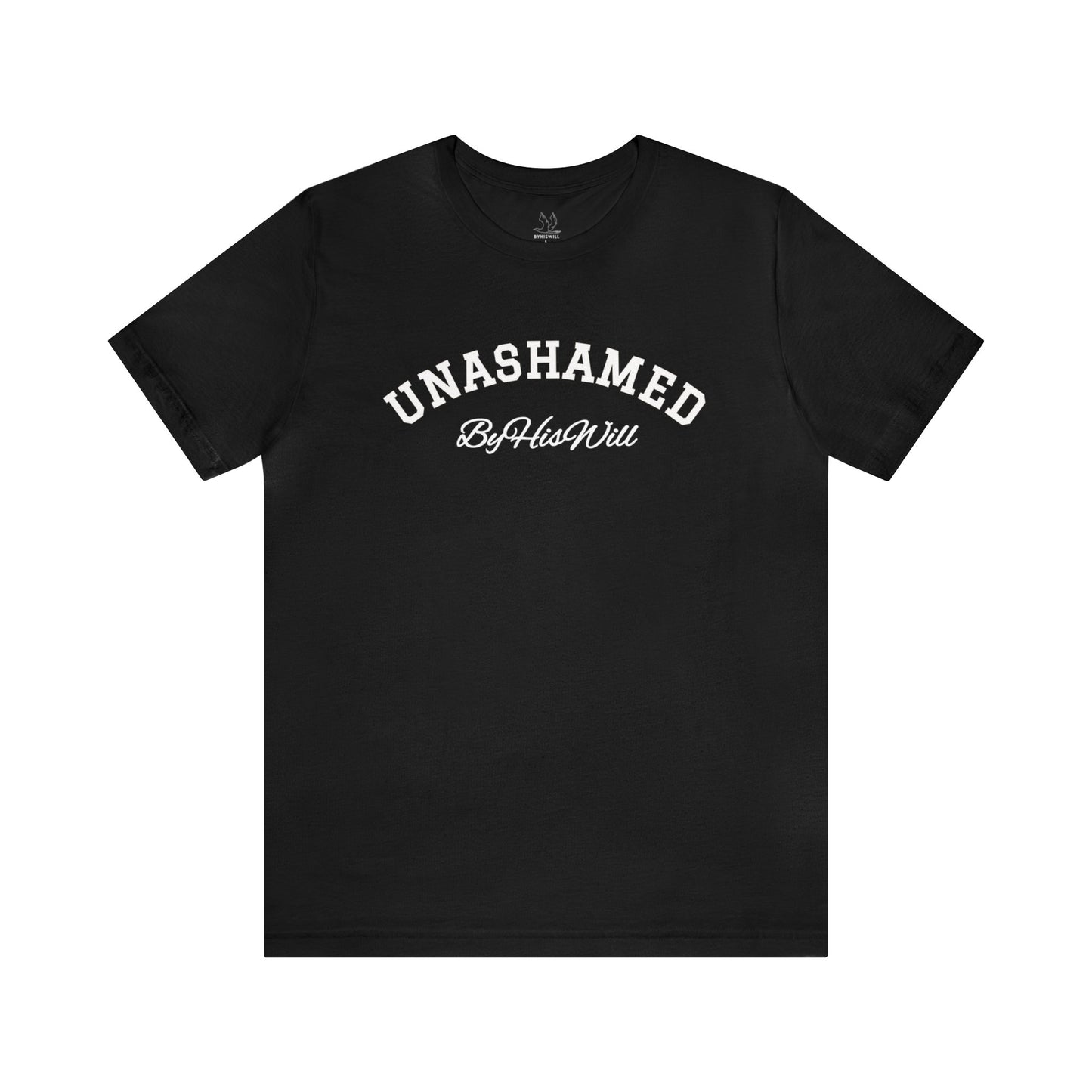 By His Will Brand | Child of God Collection | Unashamed T-shirt