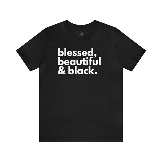 BHW Blessed, Beautiful & Black t-shirt