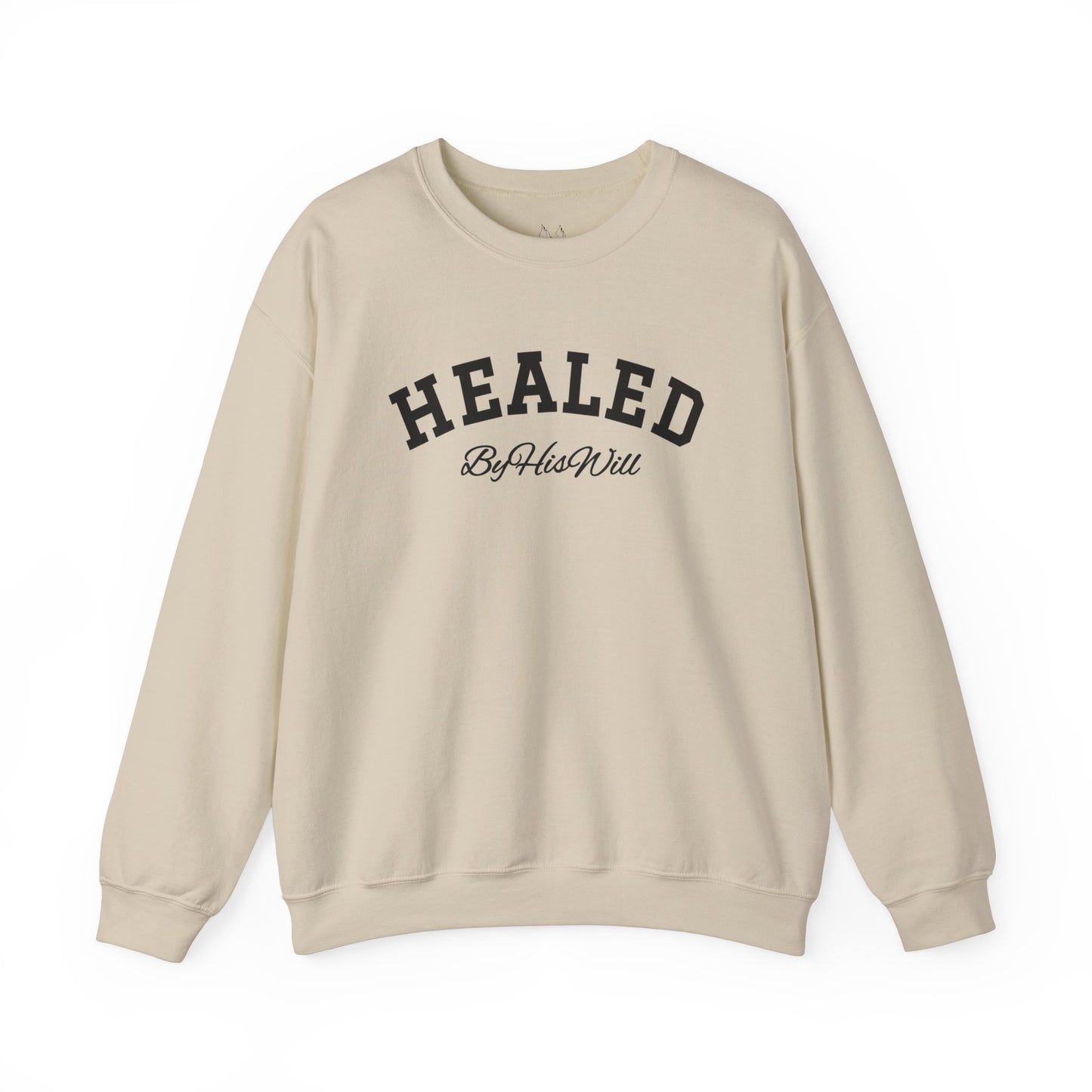 By His Will Brand | Child of God Collection | Healed Sweatshirt