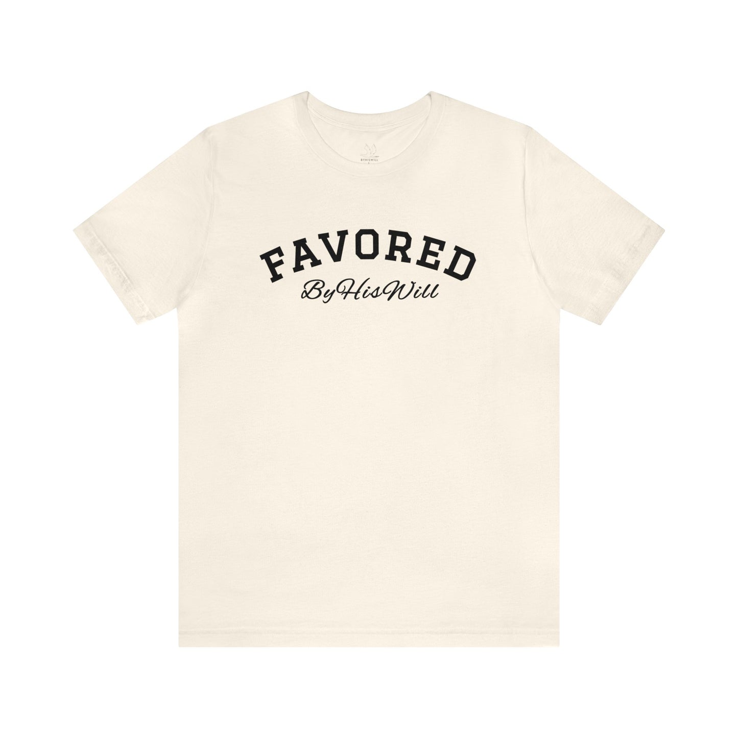 By His Will Brand | Child of God Collection | Favored T-shirt