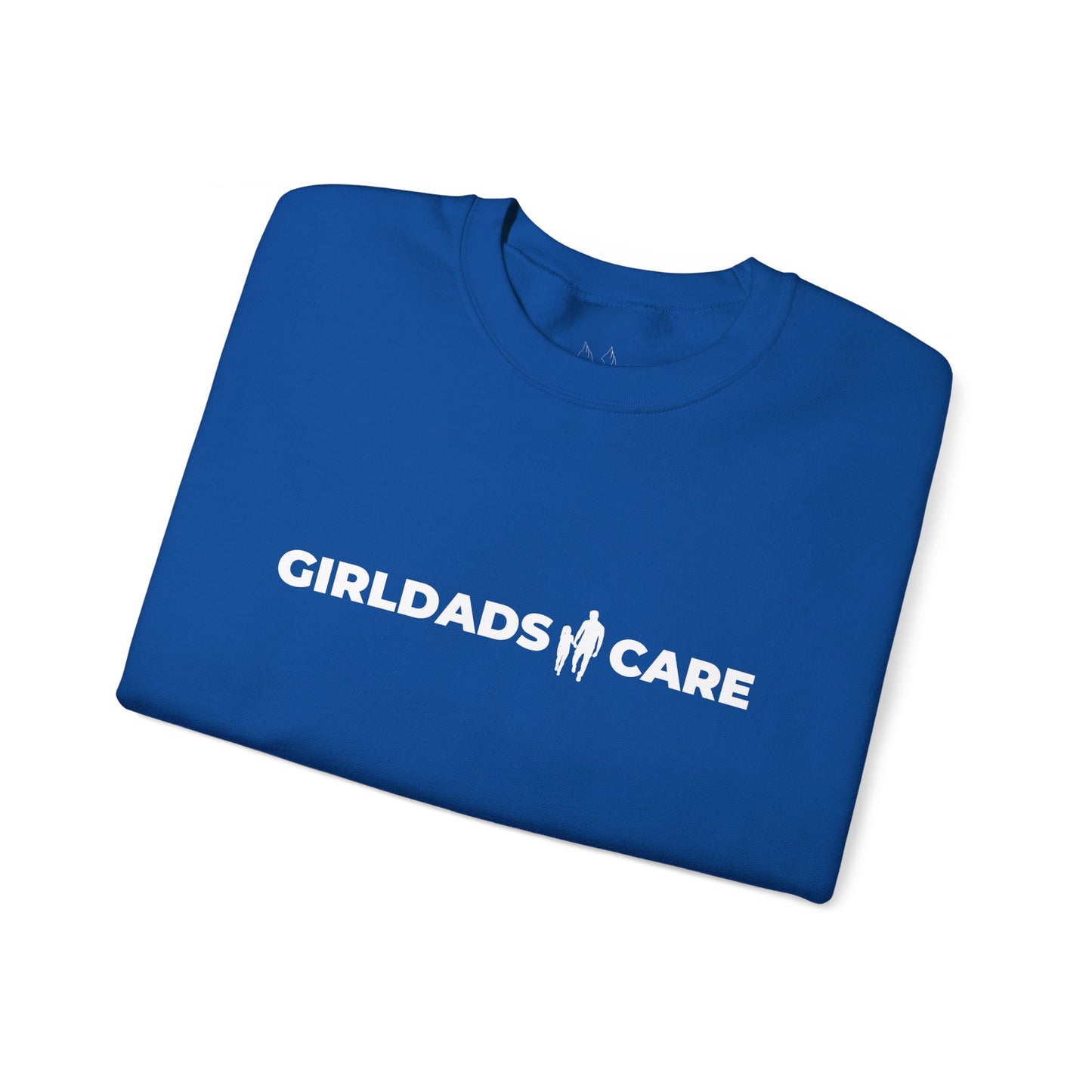 GIRLDADS CARE OFFICIAL Crewneck