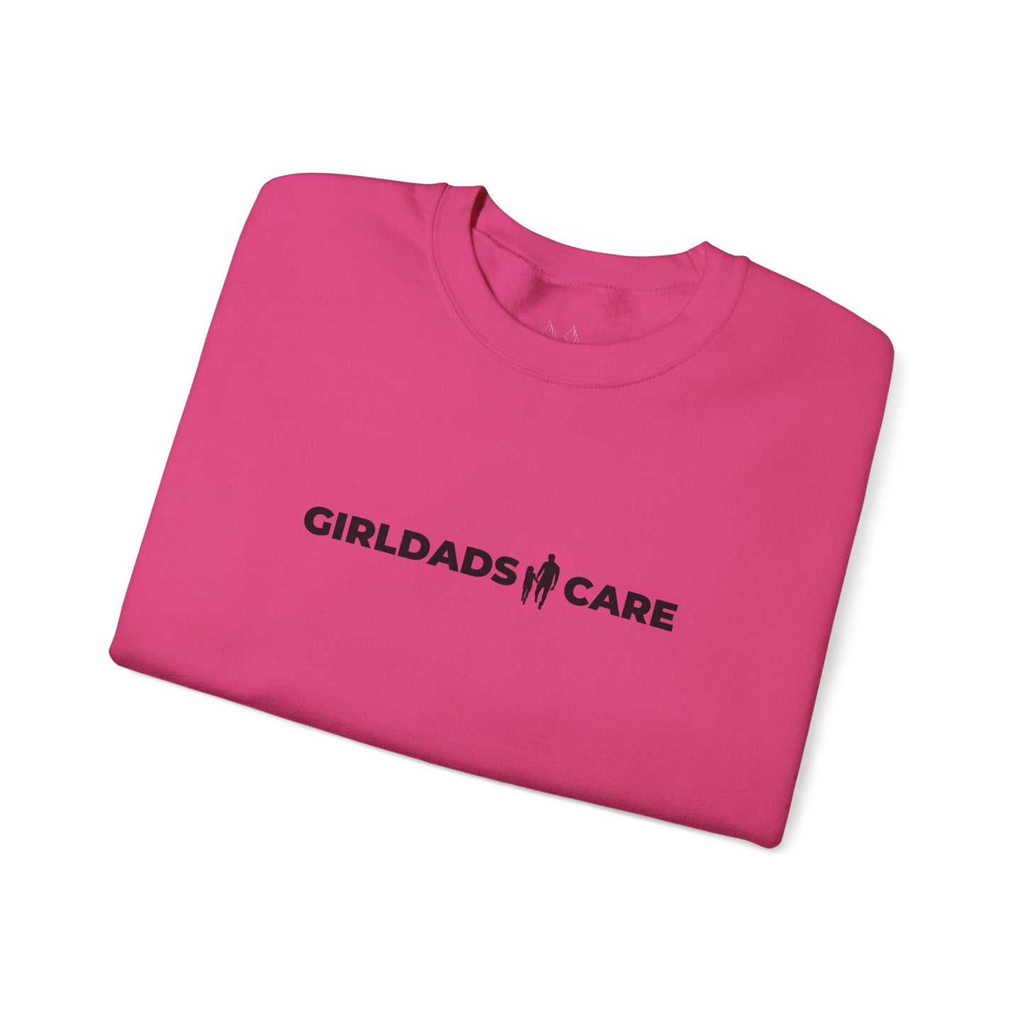 GIRLDADS CARE OFFICIAL Crewneck