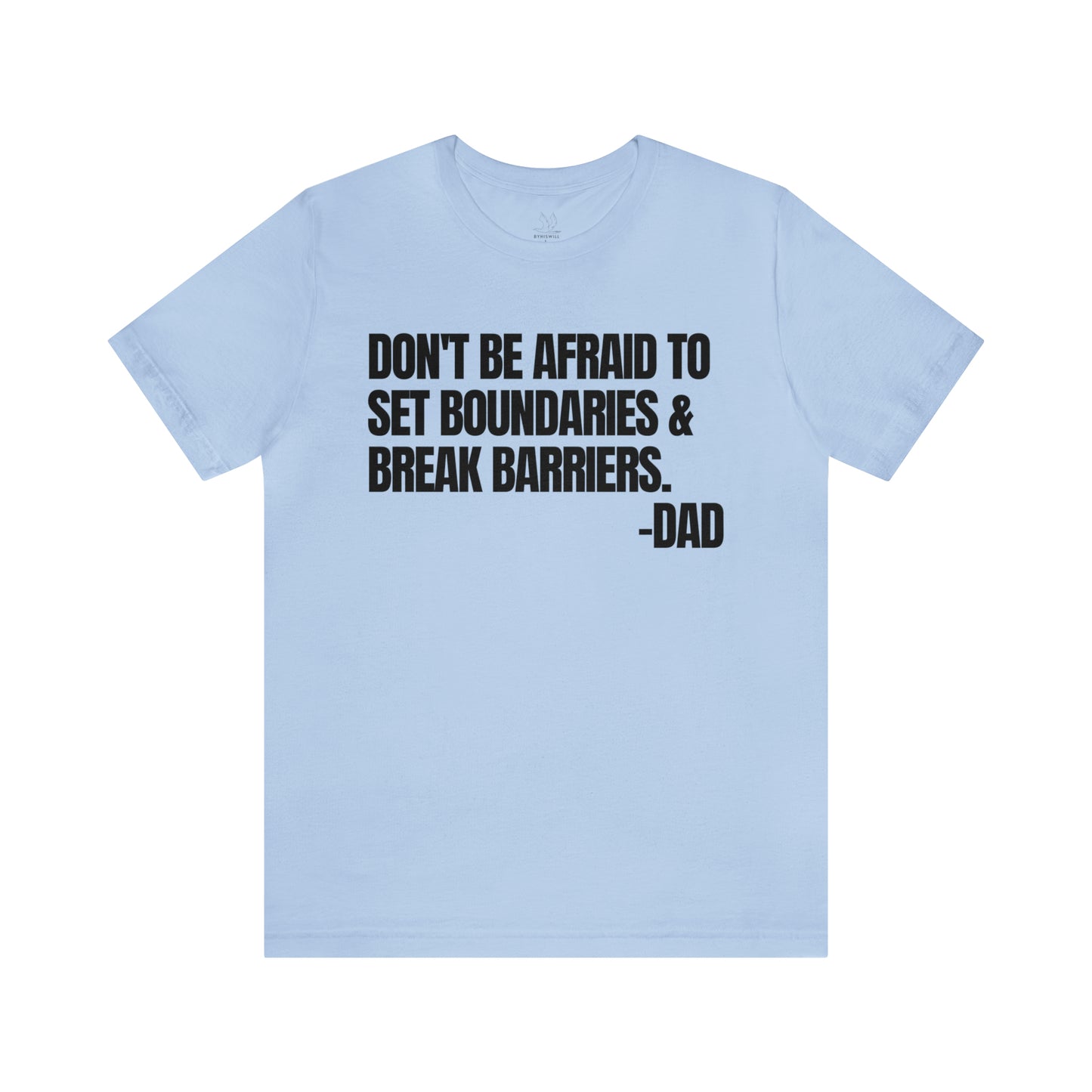 Messages From Dad T-shirt-Vol.6