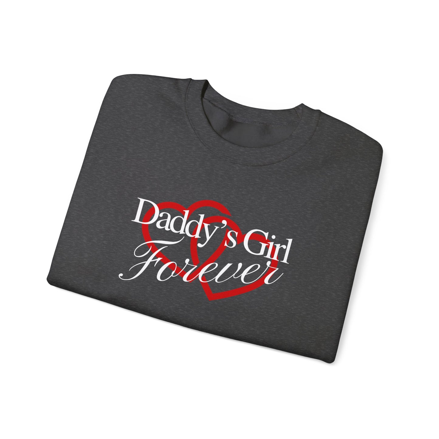 By His Will Brand | GirlDads Care | Daddy's Girl Forever Sweatshirt