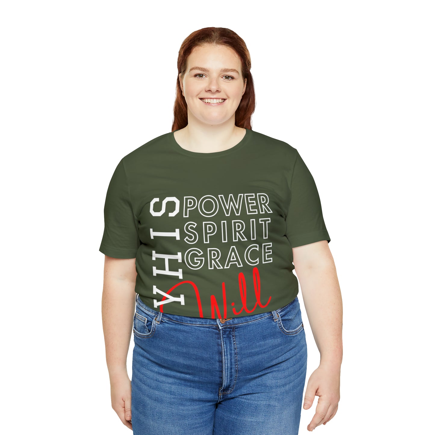 By His Power, Grace & Spirit t-shirt