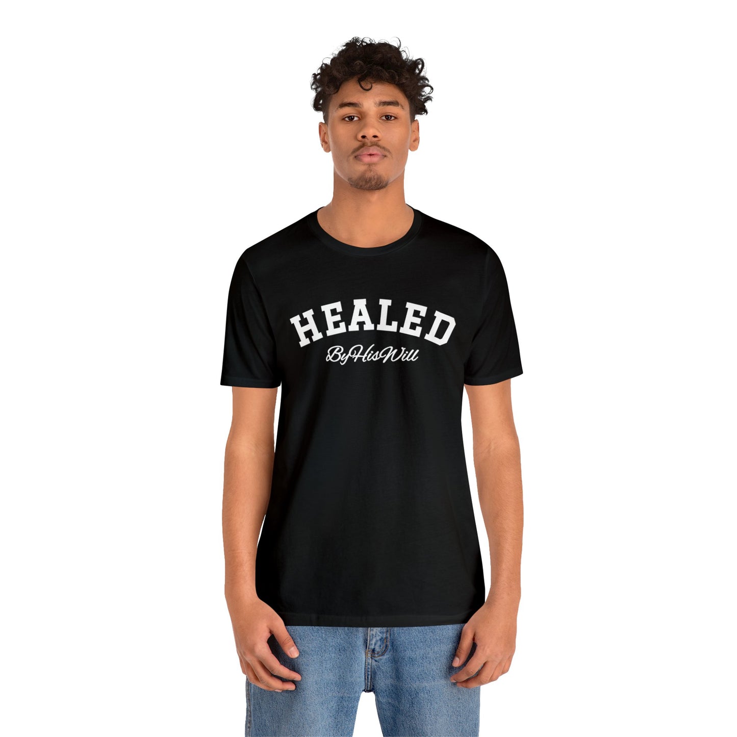 By His Will Brand | Child of God Collection | Healed t-shirt