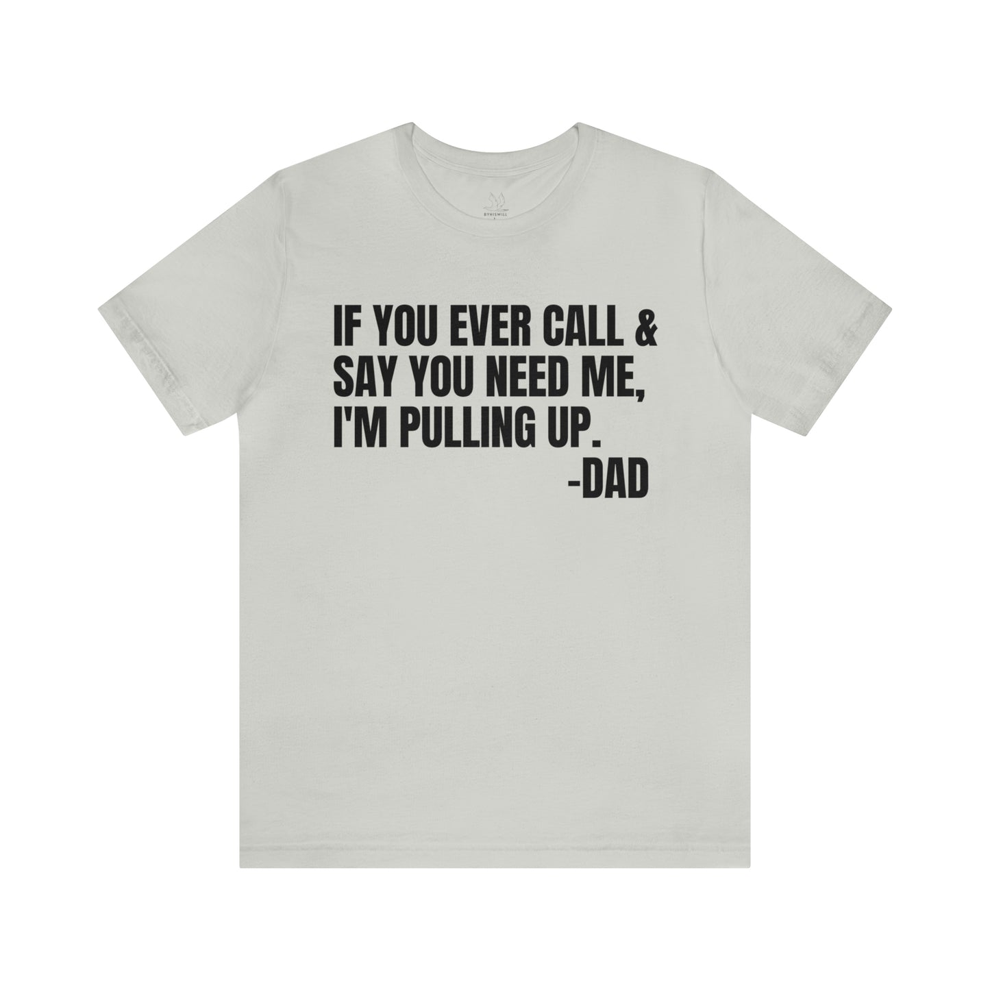 Messages From Dad T-shirt-Vol.7