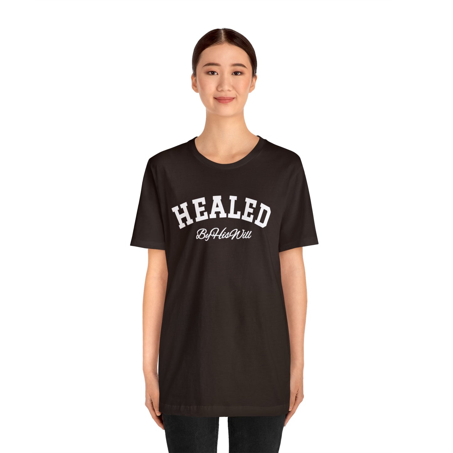 By His Will Brand | Child of God Collection | Healed t-shirt