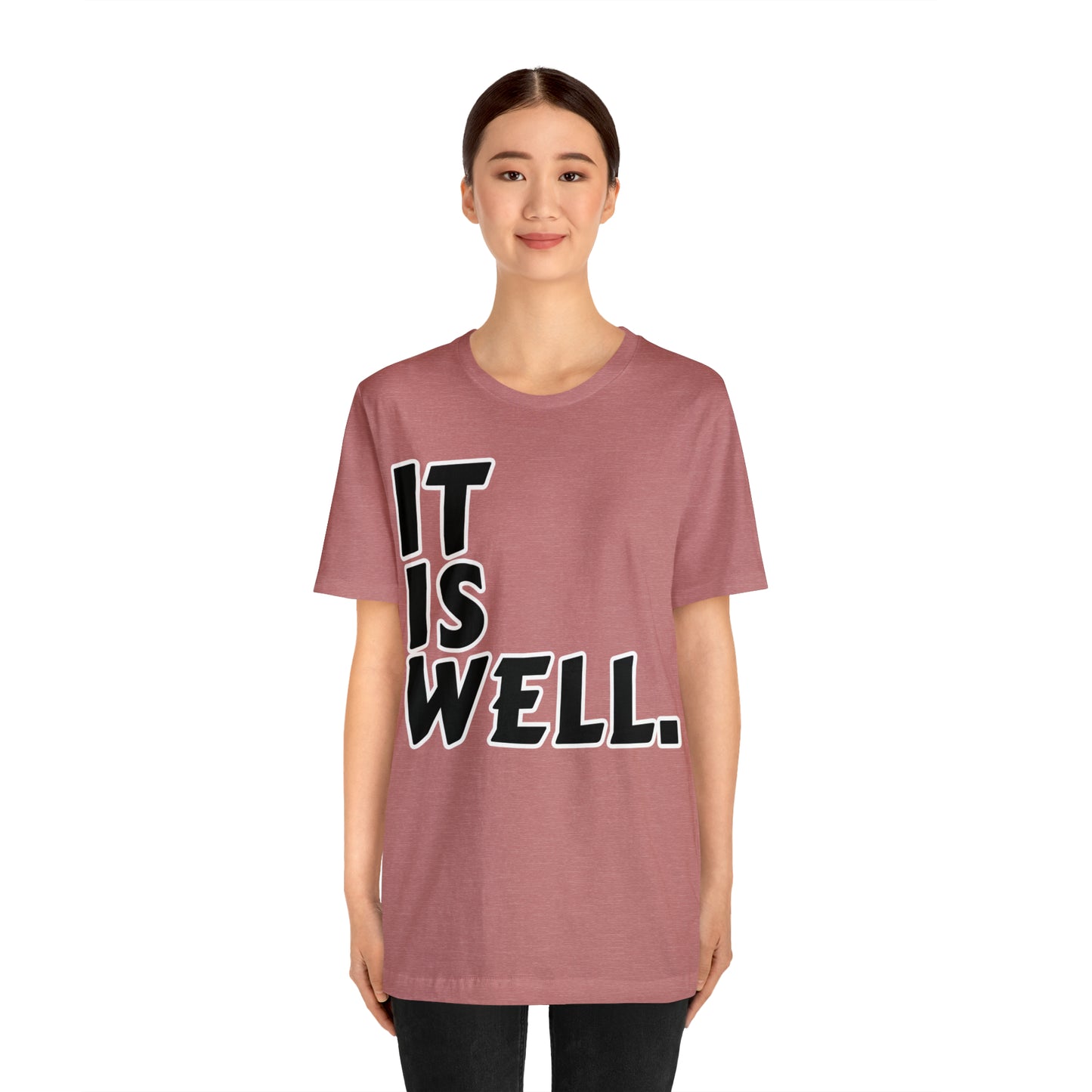 By His Will Brand | It Is Well t-shirt