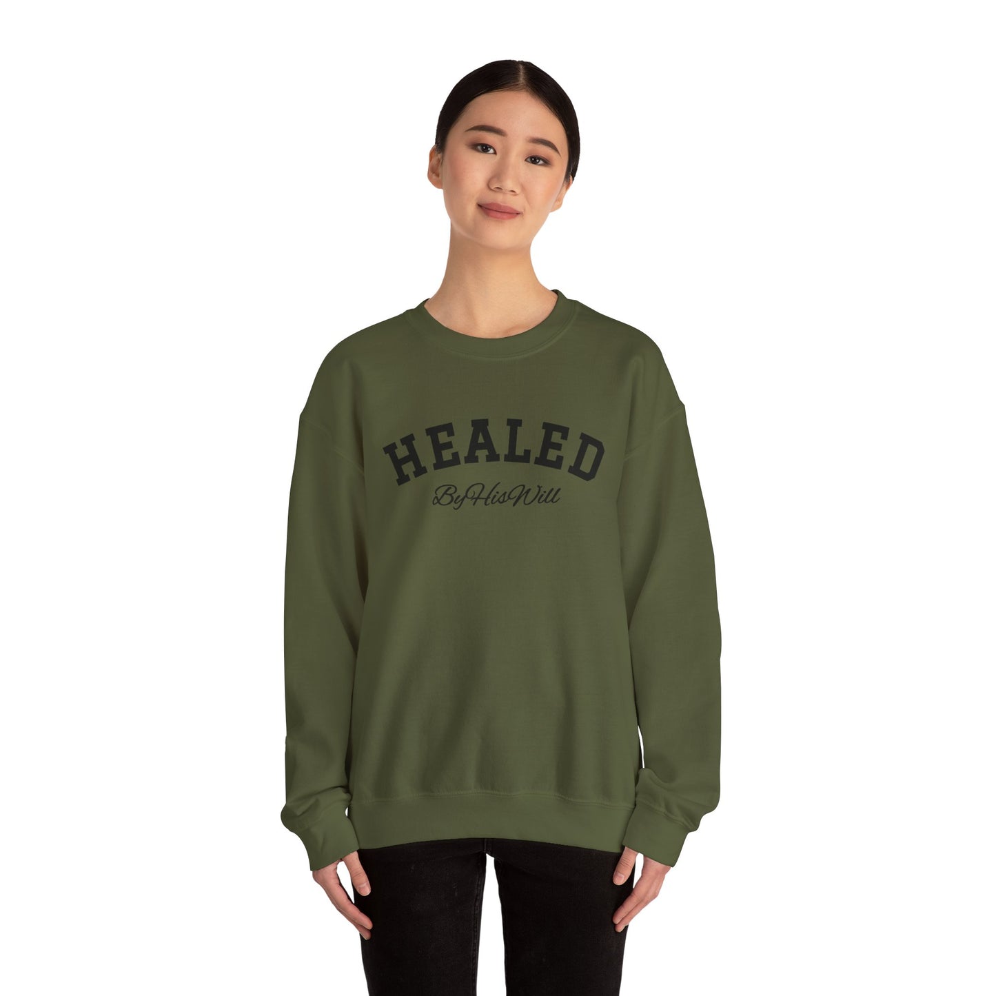 By His Will Brand | Child of God Collection | Healed Sweatshirt