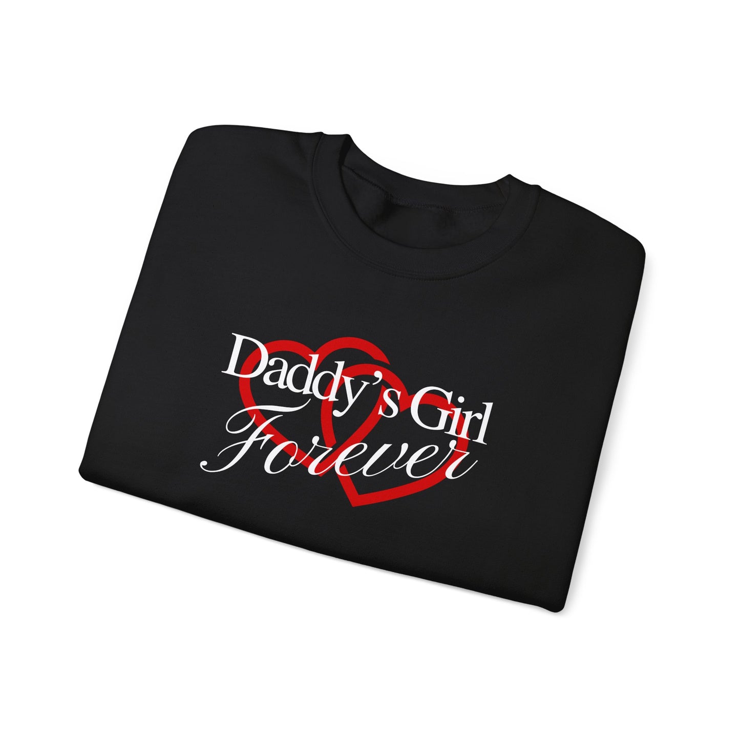 By His Will Brand | GirlDads Care | Daddy's Girl Forever Sweatshirt